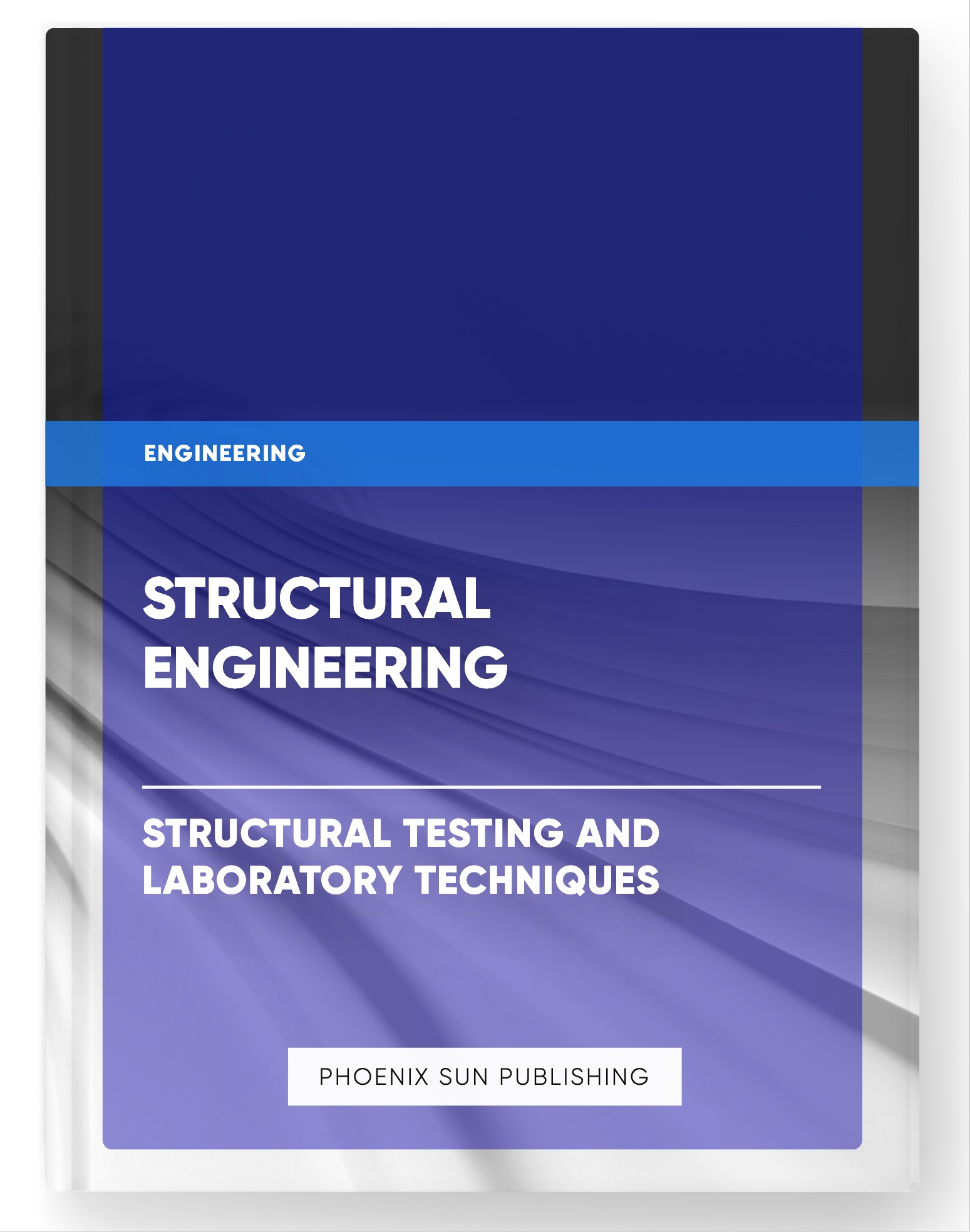 Structural Engineering – Structural Testing and Laboratory Techniques