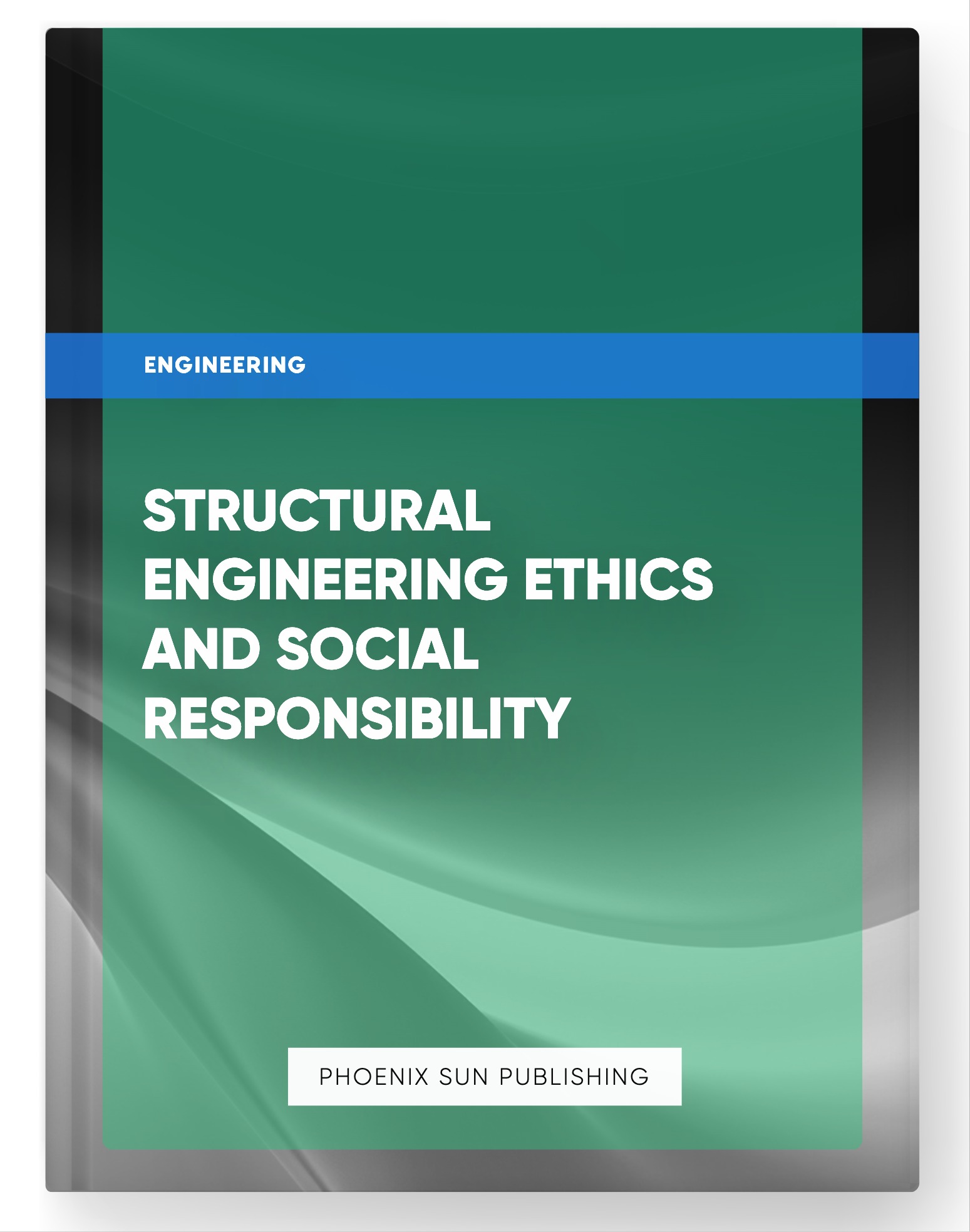 Structural Engineering Ethics and Social Responsibility