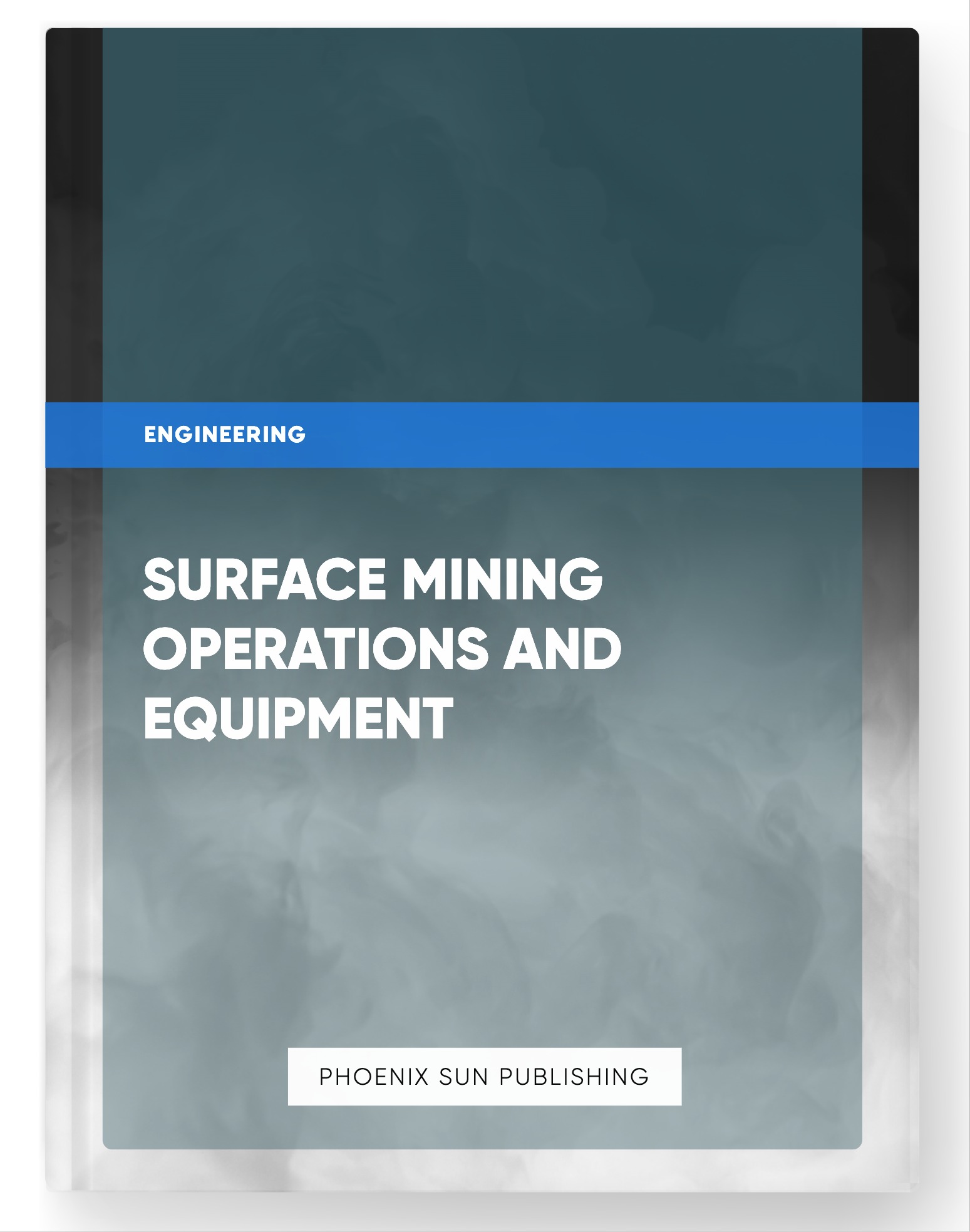 Surface Mining Operations and Equipment