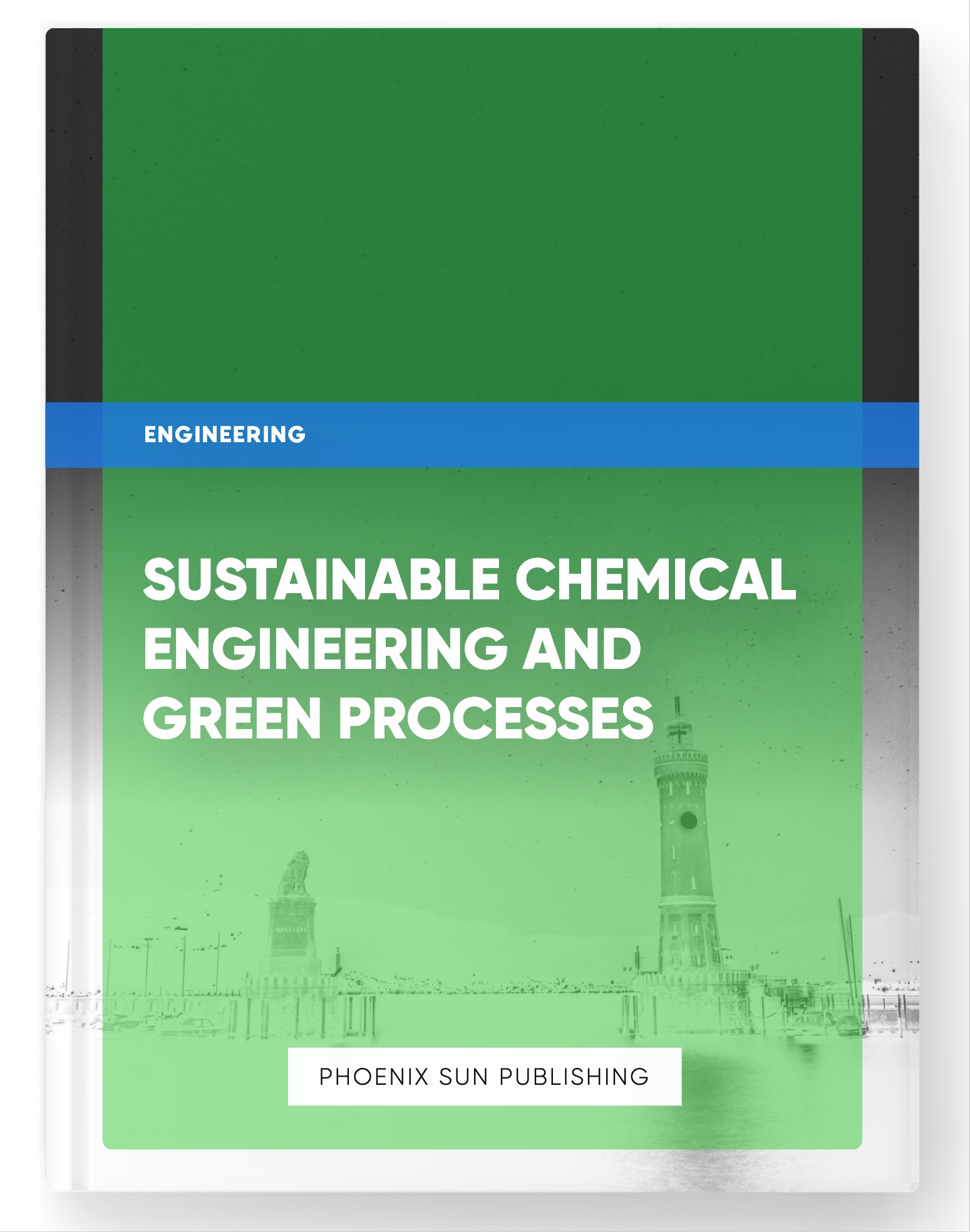 Sustainable Chemical Engineering and Green Processes