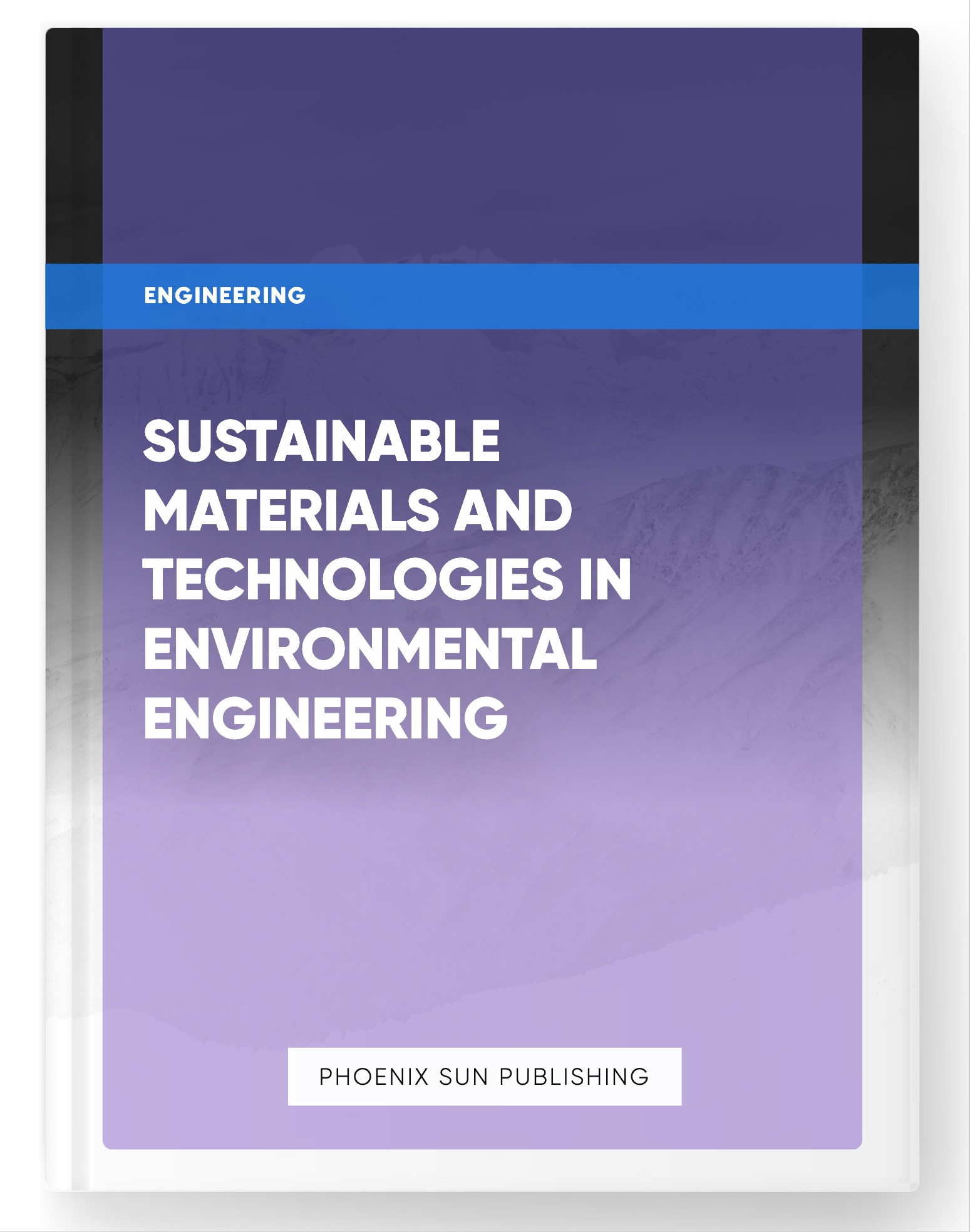 Sustainable Materials and Technologies in Environmental Engineering