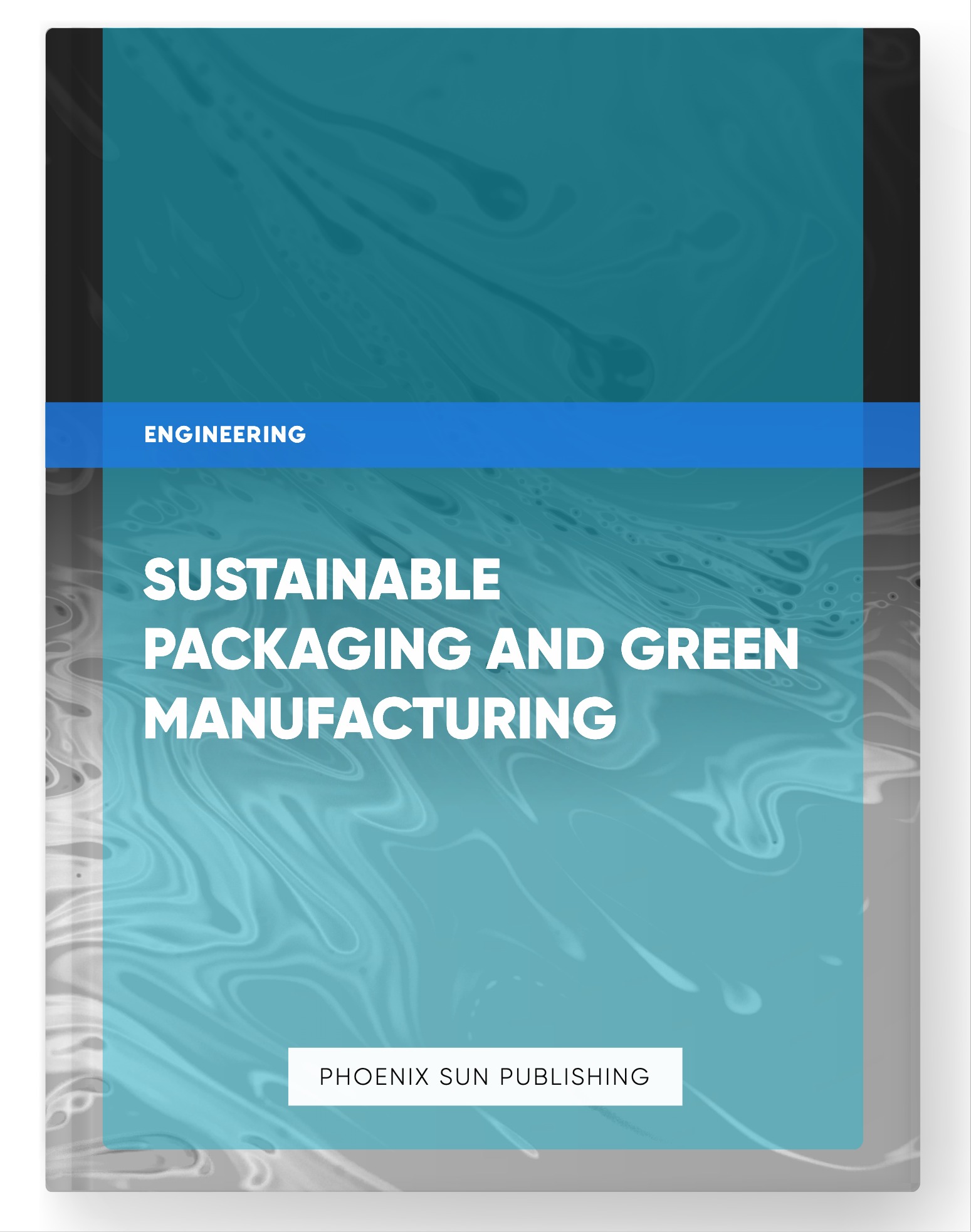 Sustainable Packaging and Green Manufacturing
