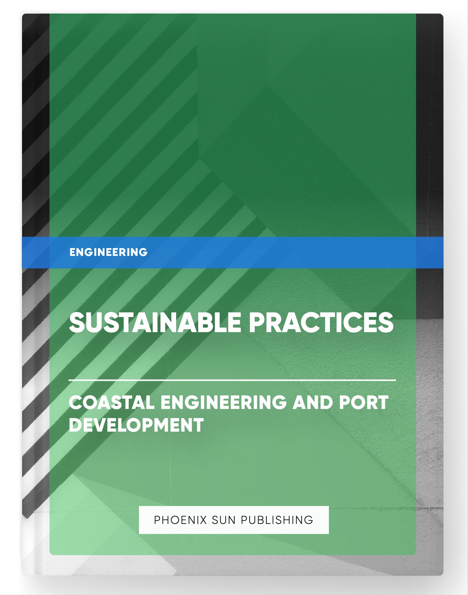 Sustainable Practices – Coastal Engineering and Port Development