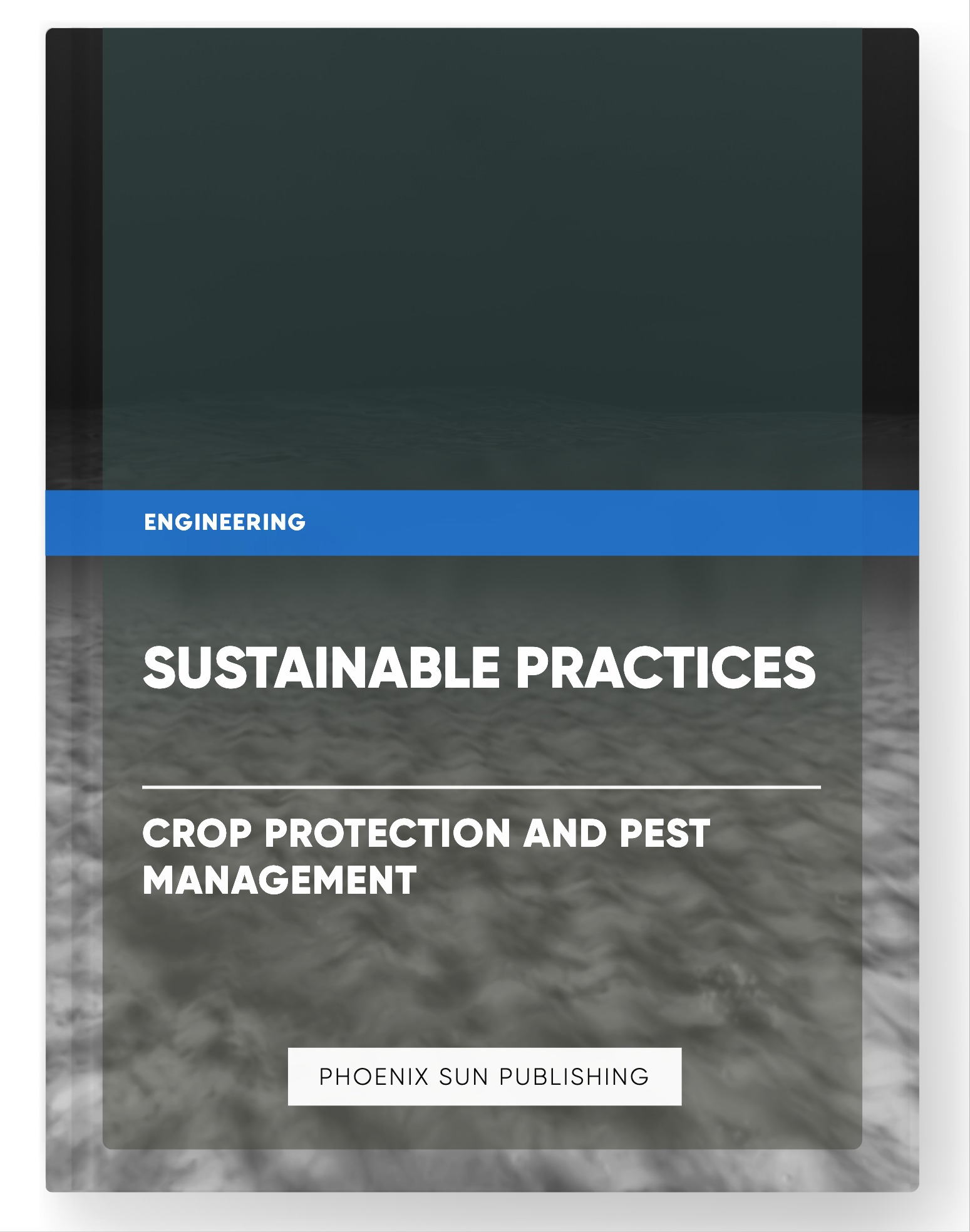 Sustainable Practices – Crop Protection and Pest Management