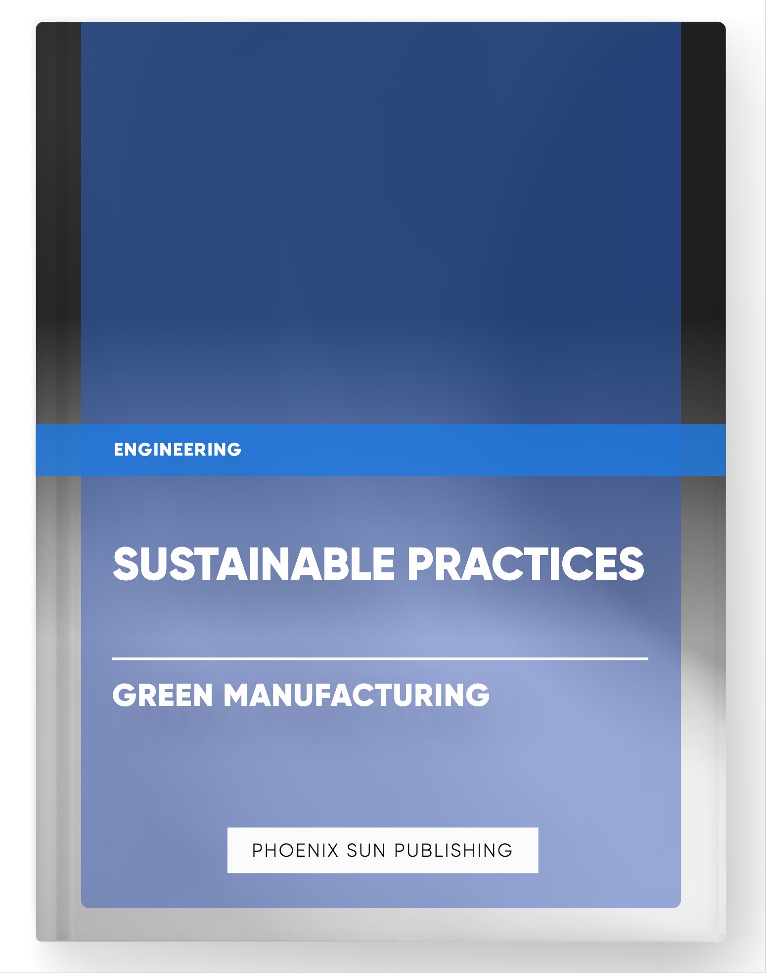 Sustainable Practices – Green Manufacturing