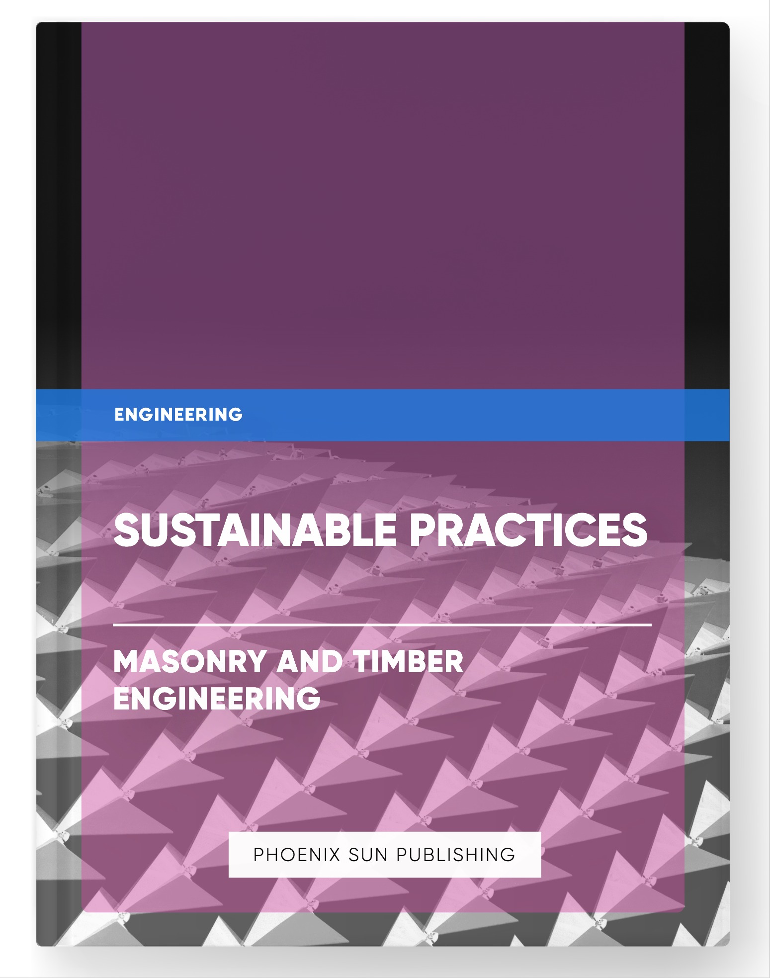 Sustainable Practices – Masonry and Timber Engineering