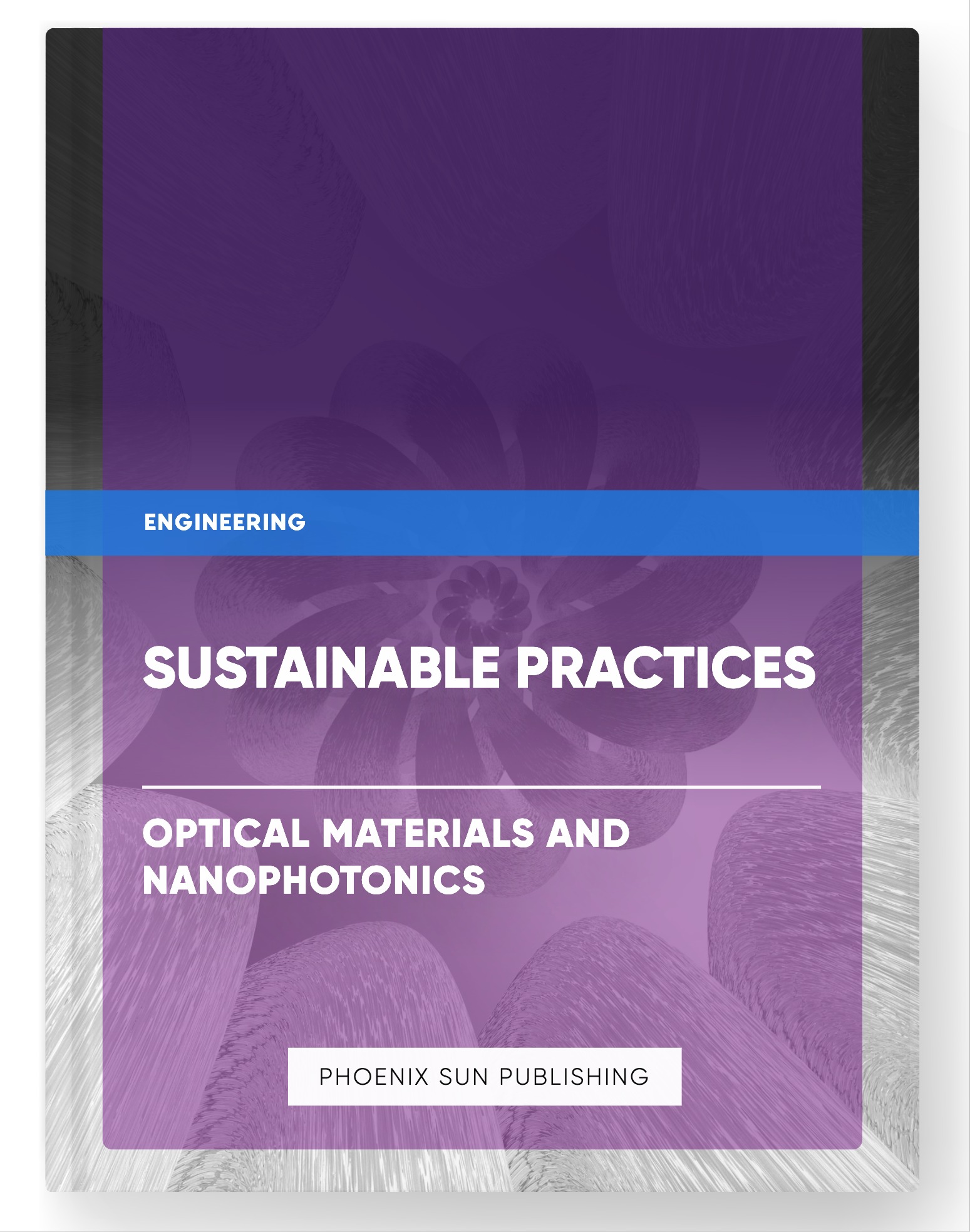 Sustainable Practices – Optical Materials and Nanophotonics