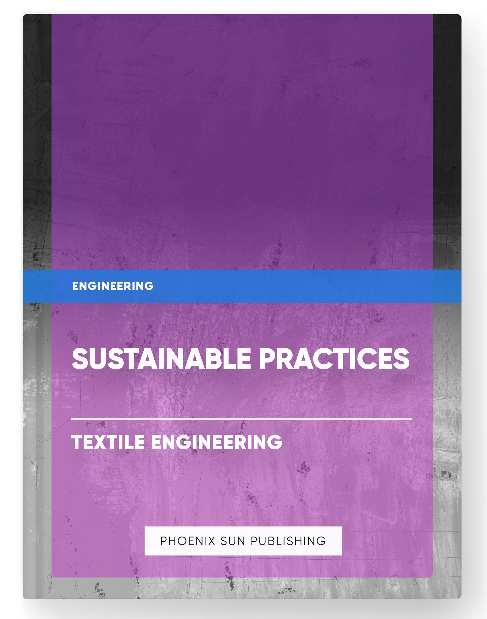 Sustainable Practices – Textile Engineering