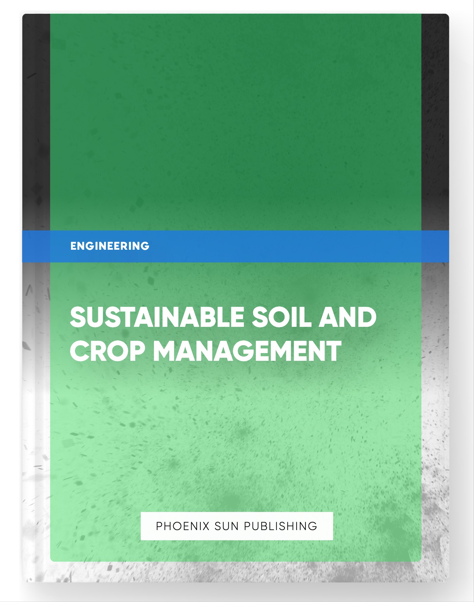 Sustainable Soil and Crop Management