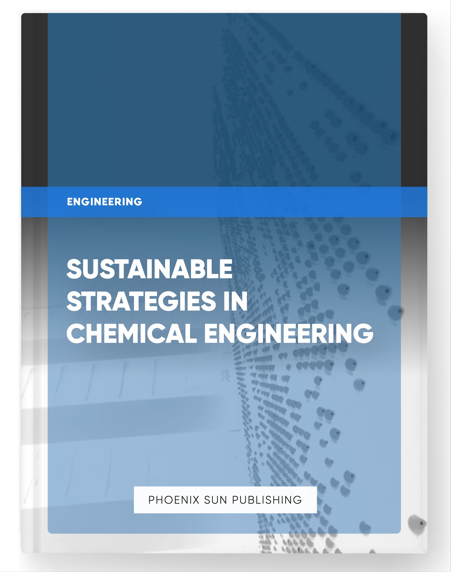 Sustainable Strategies in Chemical Engineering
