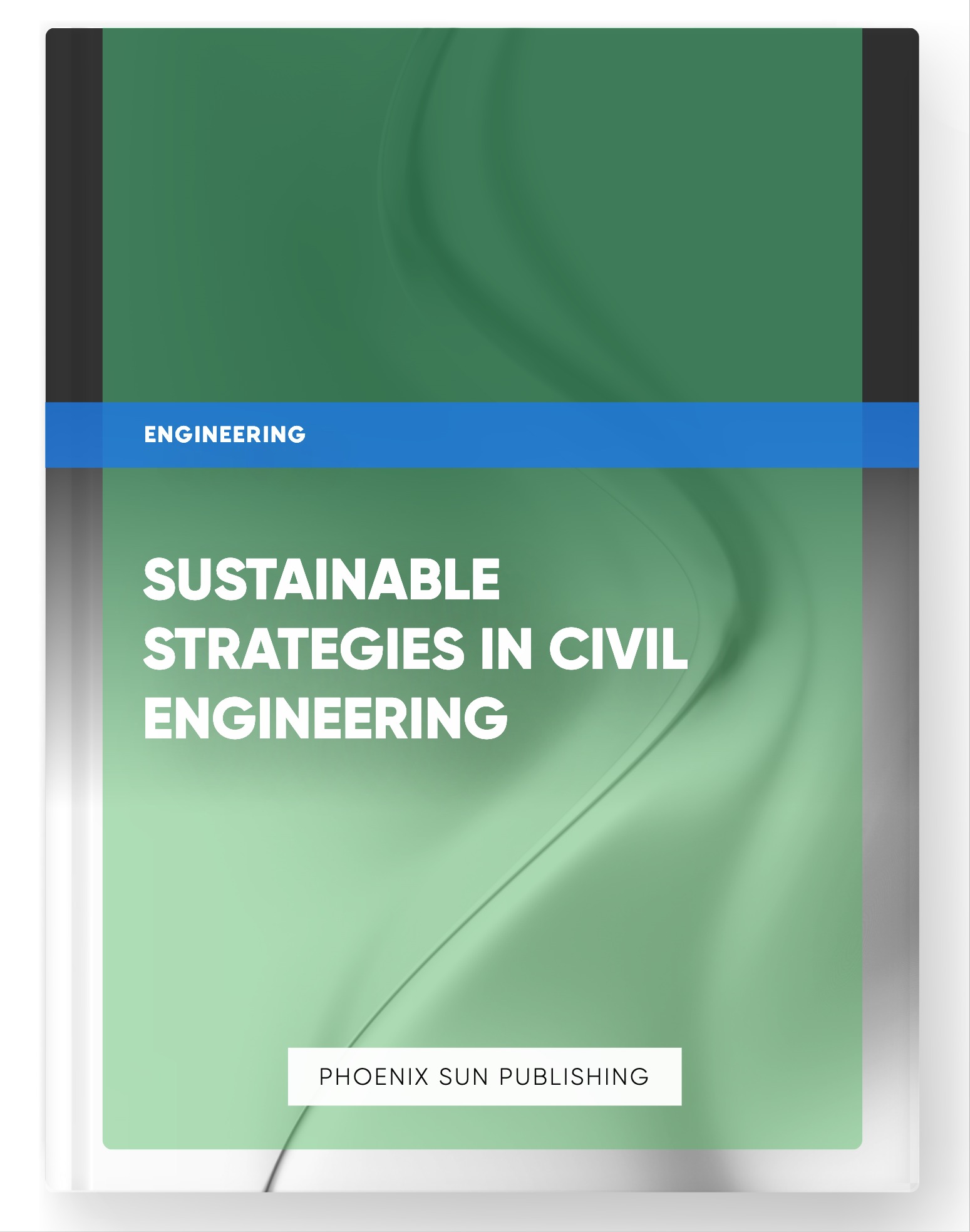 Sustainable Strategies in Civil Engineering
