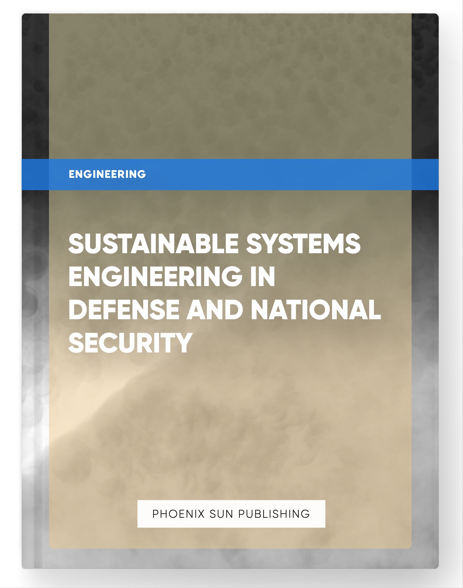 Sustainable Systems Engineering in Defense and National Security