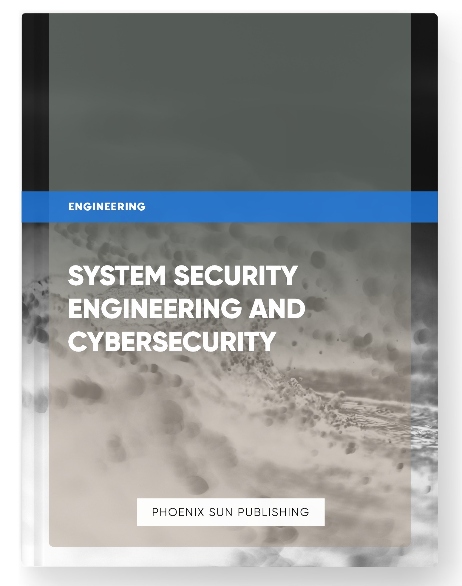 System Security Engineering and Cybersecurity