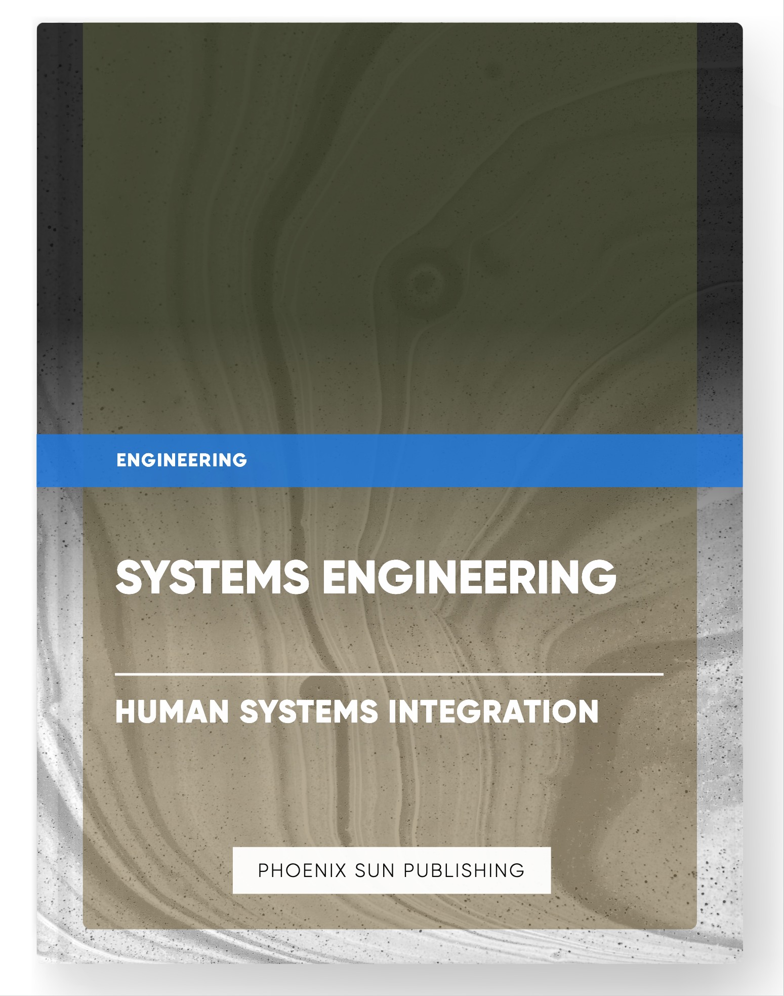 Systems Engineering – Human Systems Integration