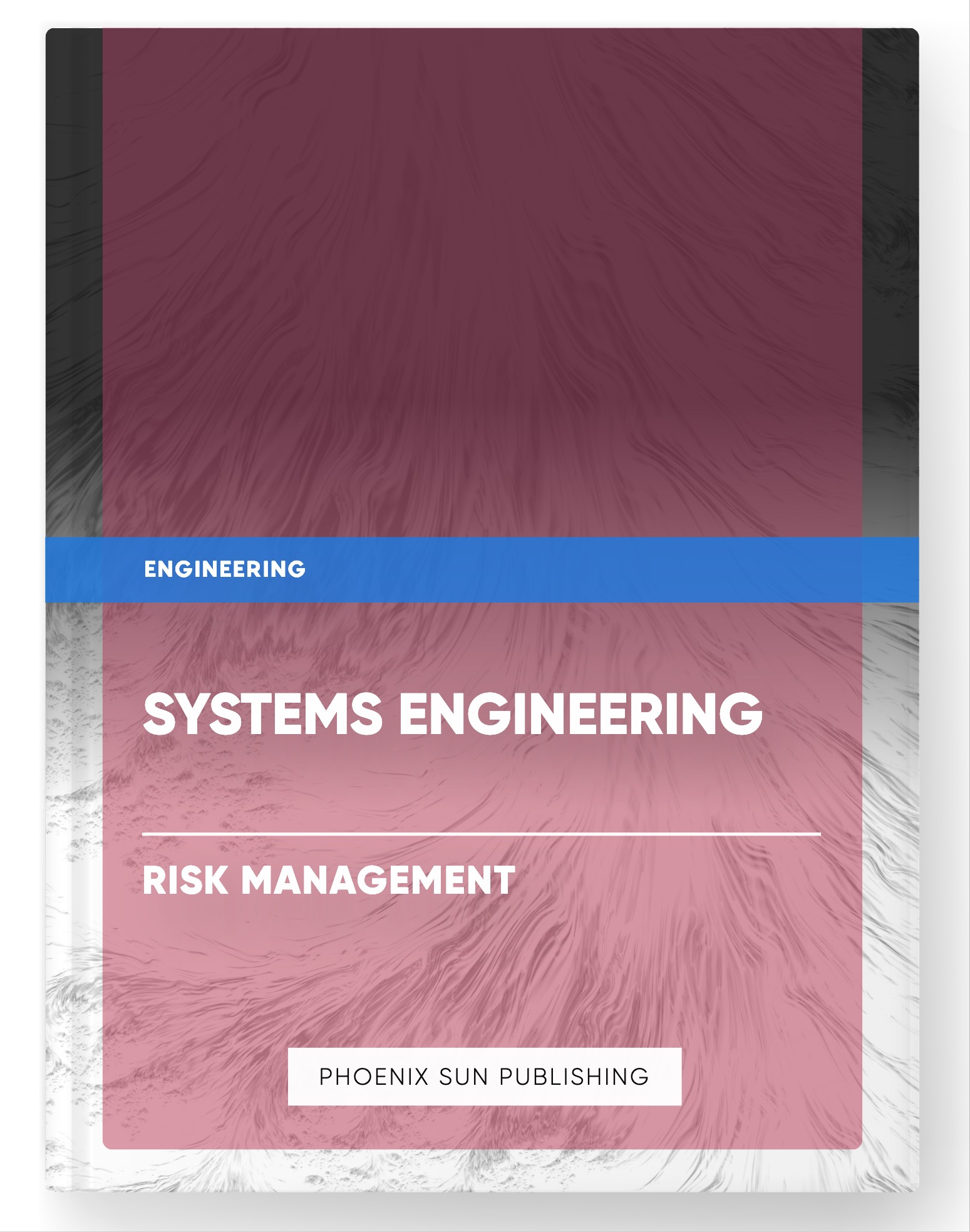 Systems Engineering – Risk Management
