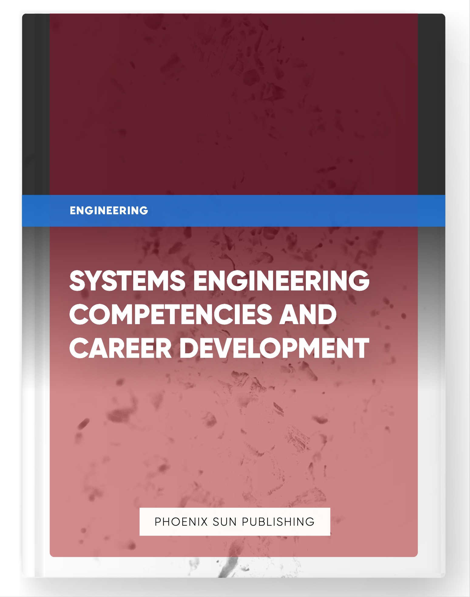 Systems Engineering Competencies and Career Development