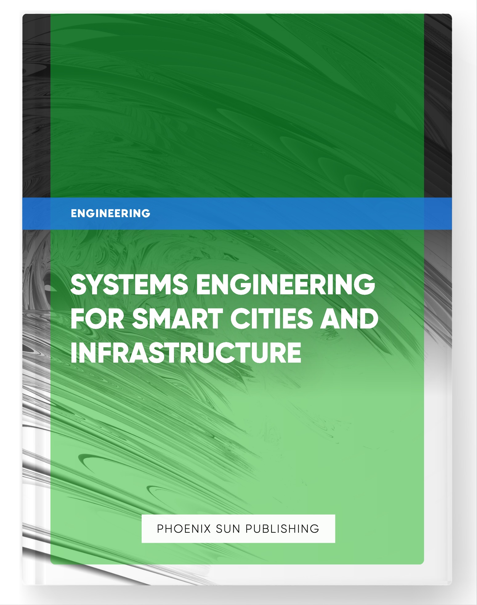 Systems Engineering for Smart Cities and Infrastructure