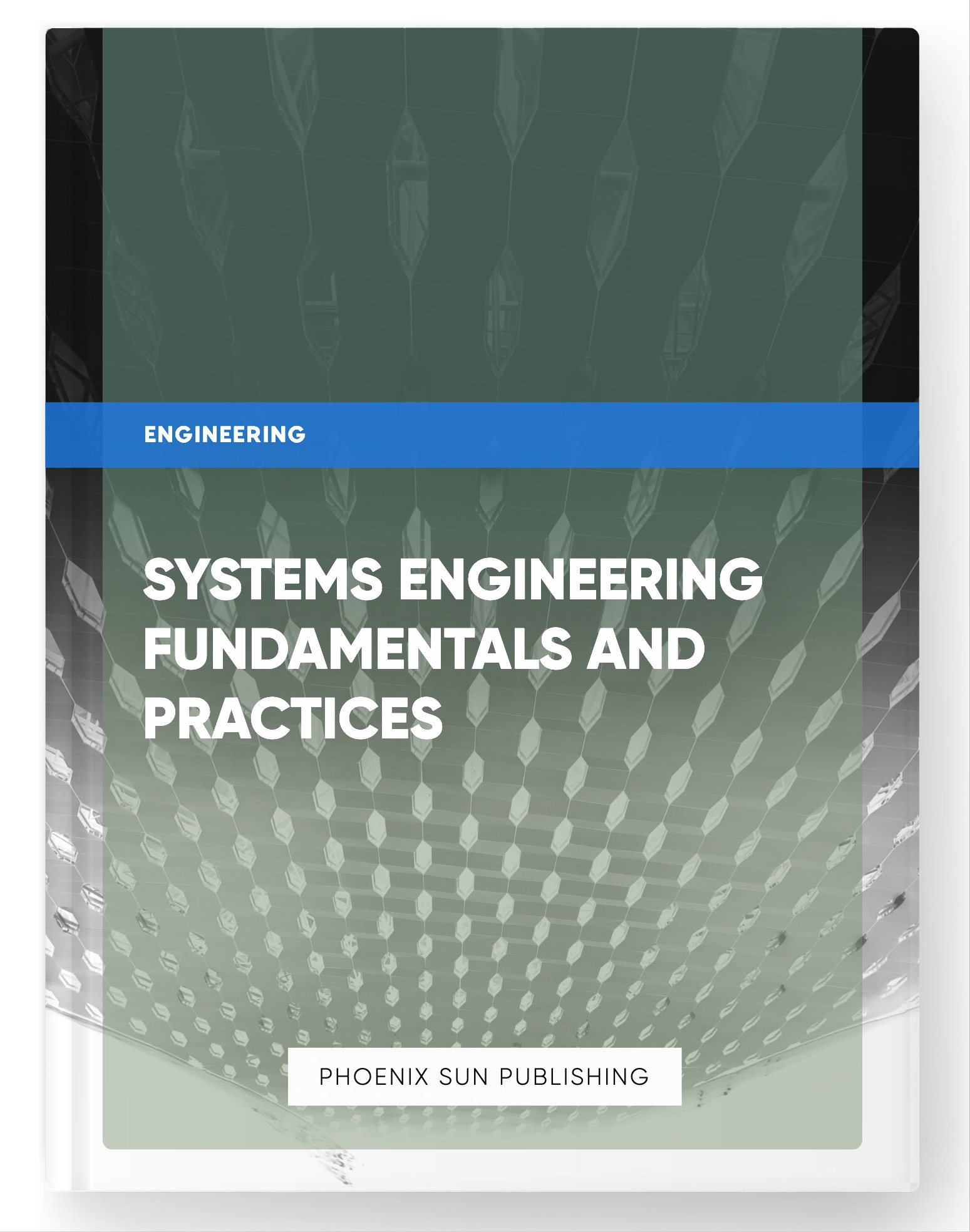 Systems Engineering Fundamentals and Practices