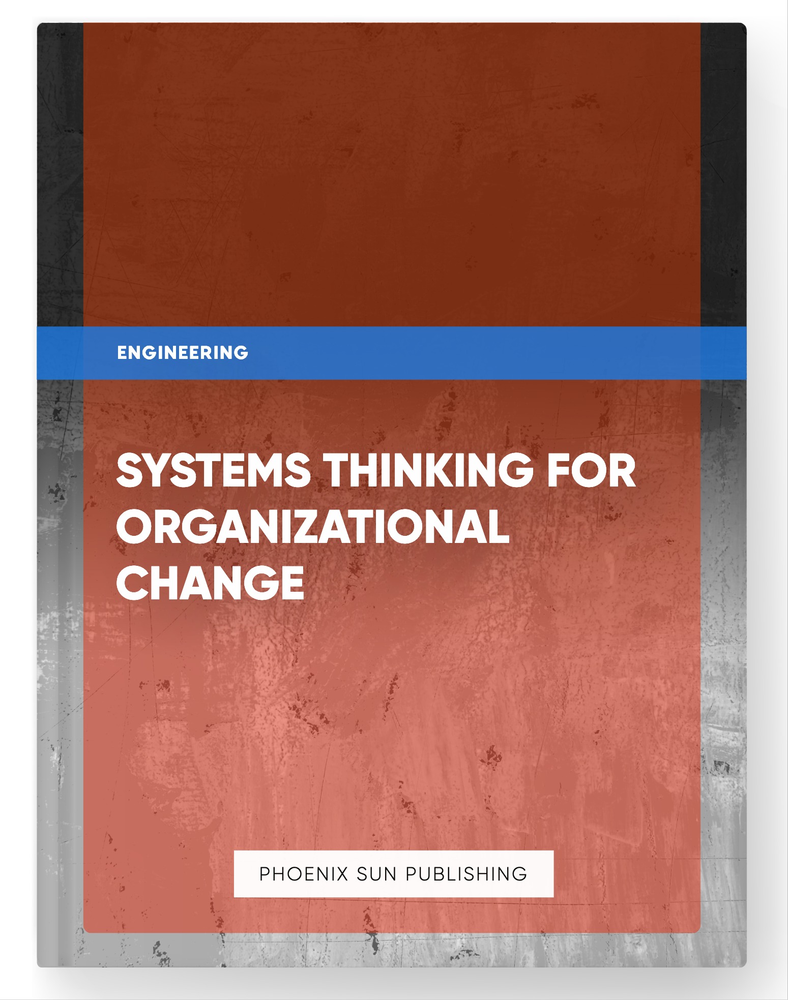 Systems Thinking for Organizational Change