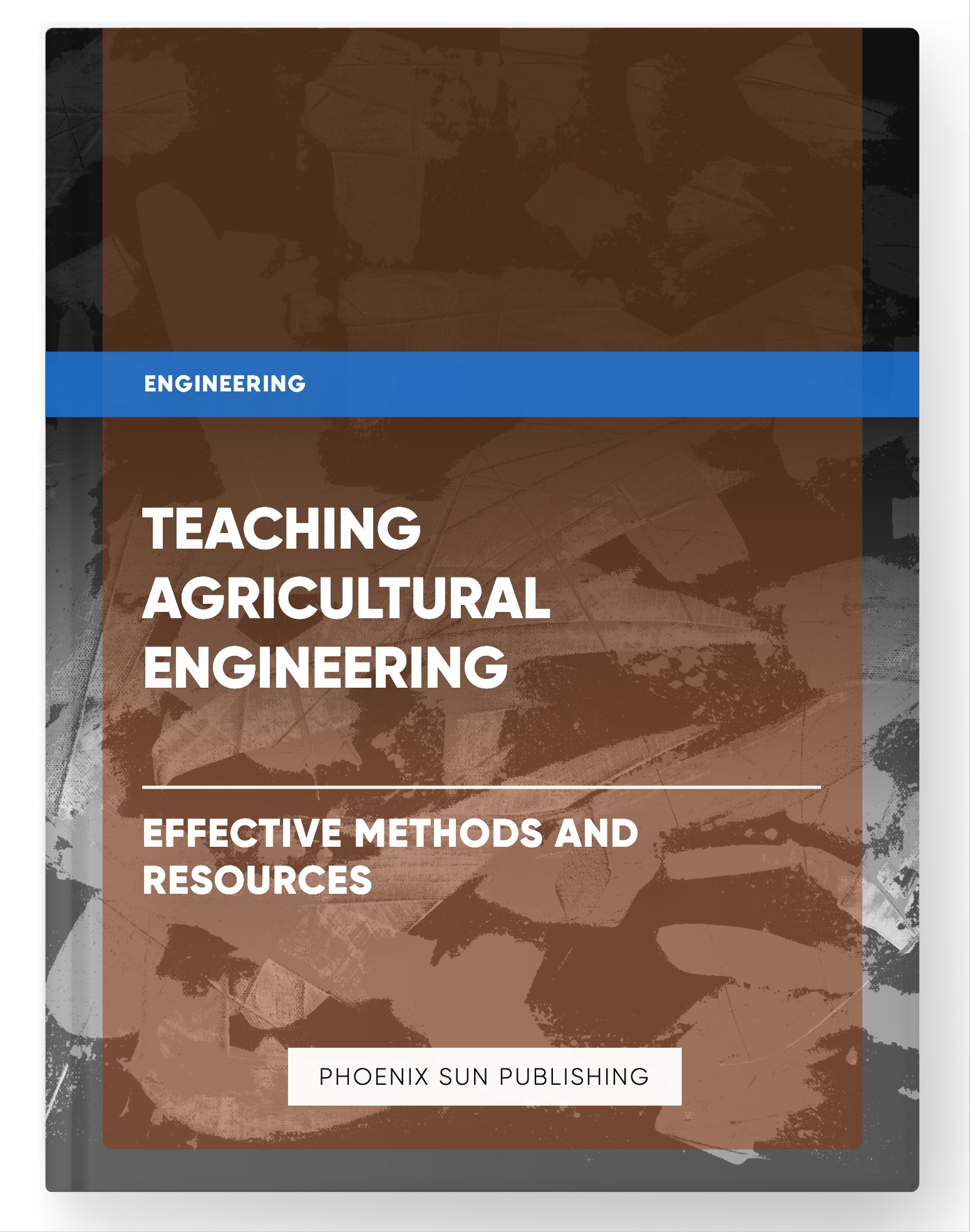 Teaching Agricultural Engineering – Effective Methods and Resources