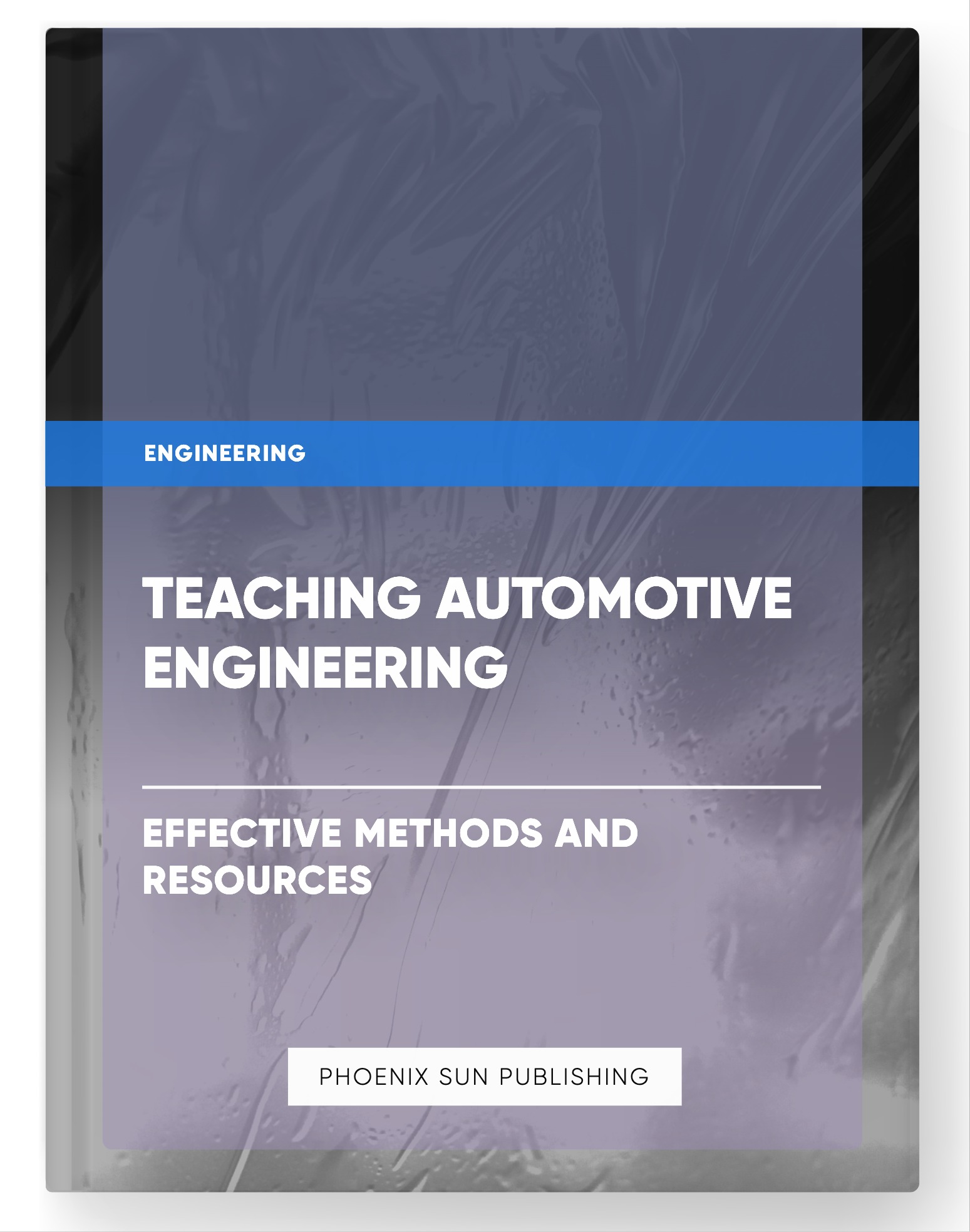 Teaching Automotive Engineering – Effective Methods and Resources