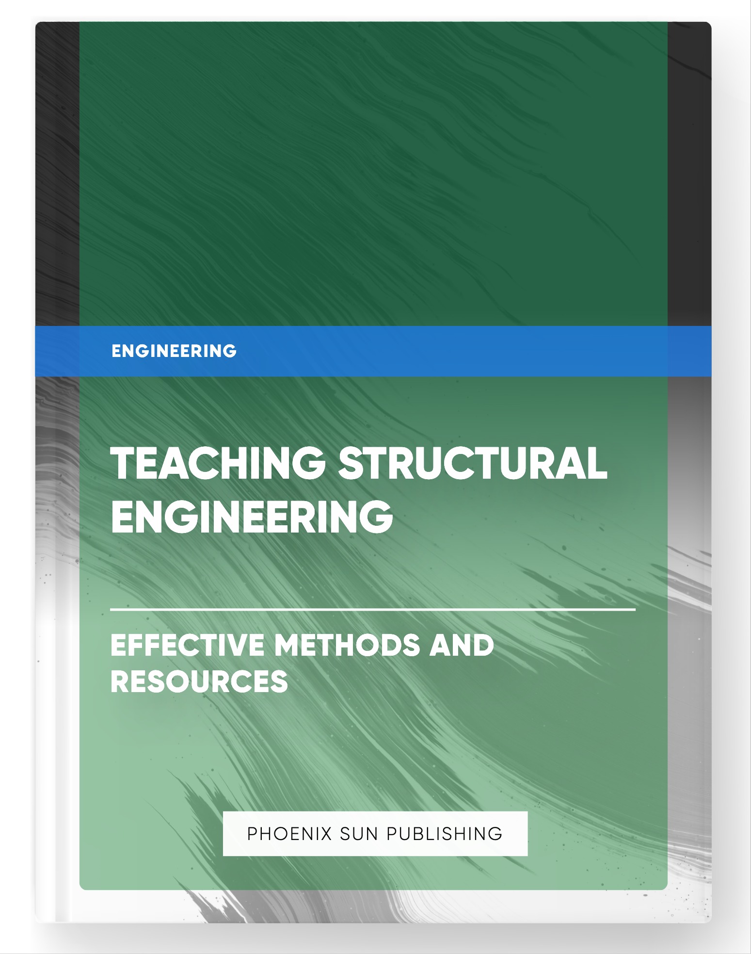 Teaching Structural Engineering – Effective Methods and Resources