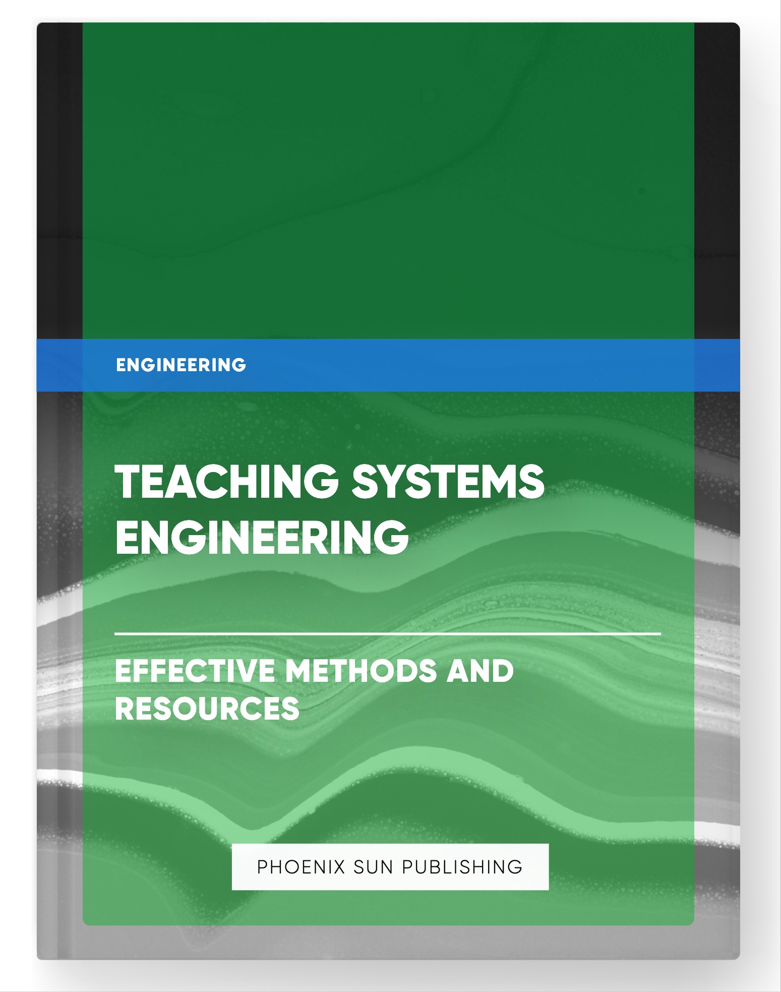 Teaching Systems Engineering – Effective Methods and Resources