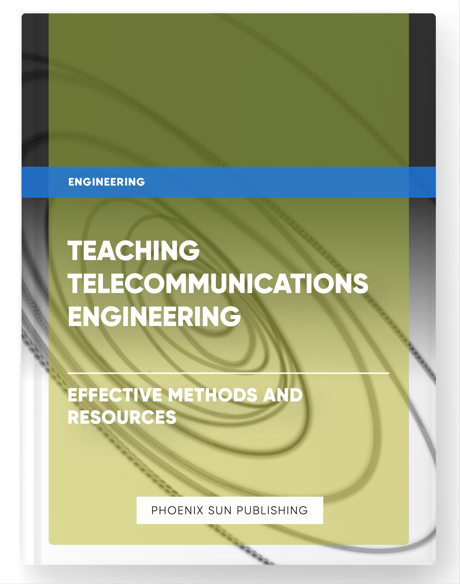 Teaching Telecommunications Engineering – Effective Methods and Resources