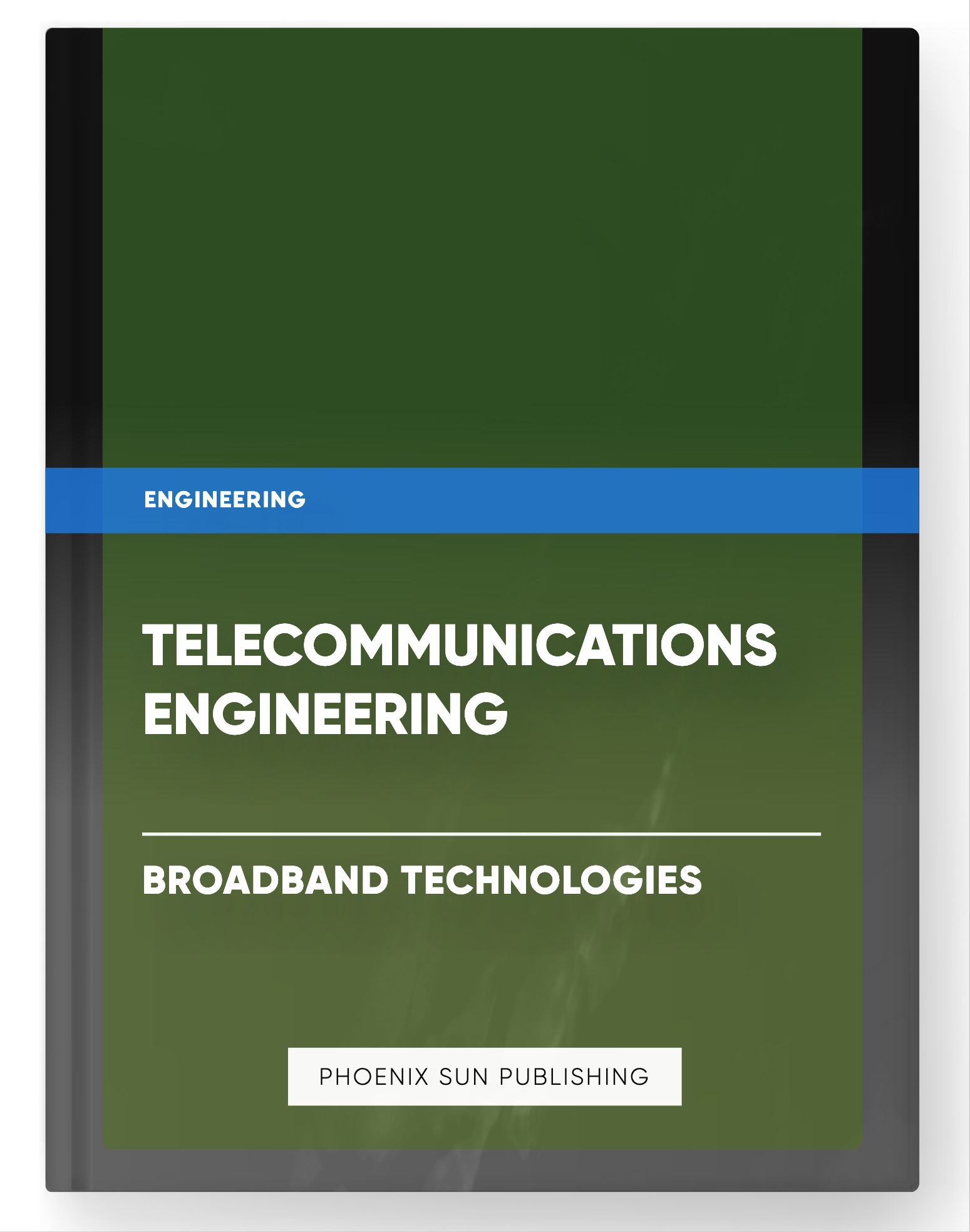 Telecommunications Engineering – Broadband Technologies