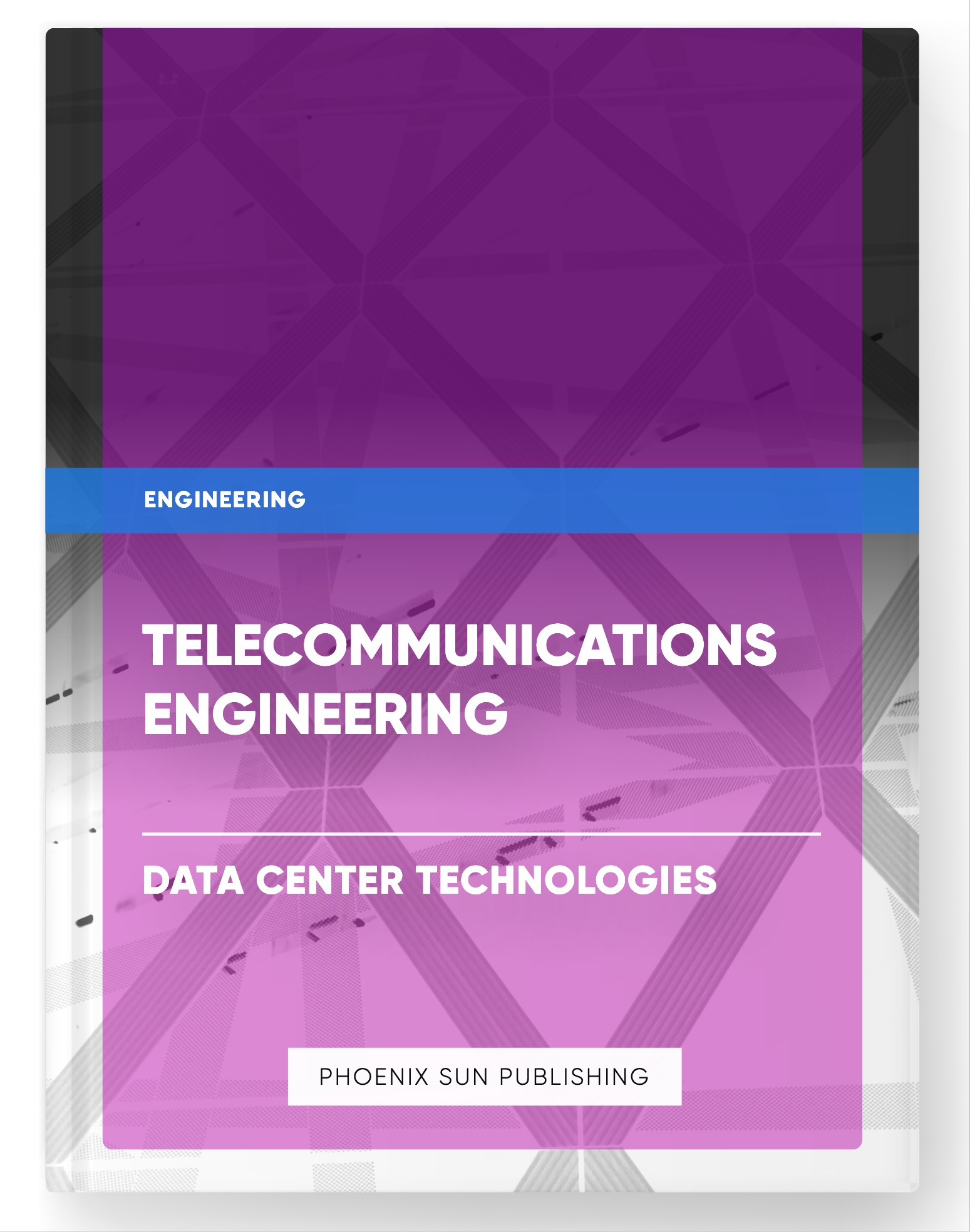 Telecommunications Engineering – Data Center Technologies