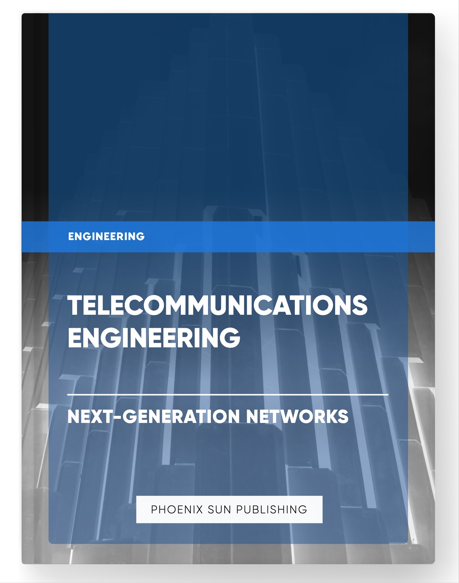 Telecommunications Engineering – Next-Generation Networks