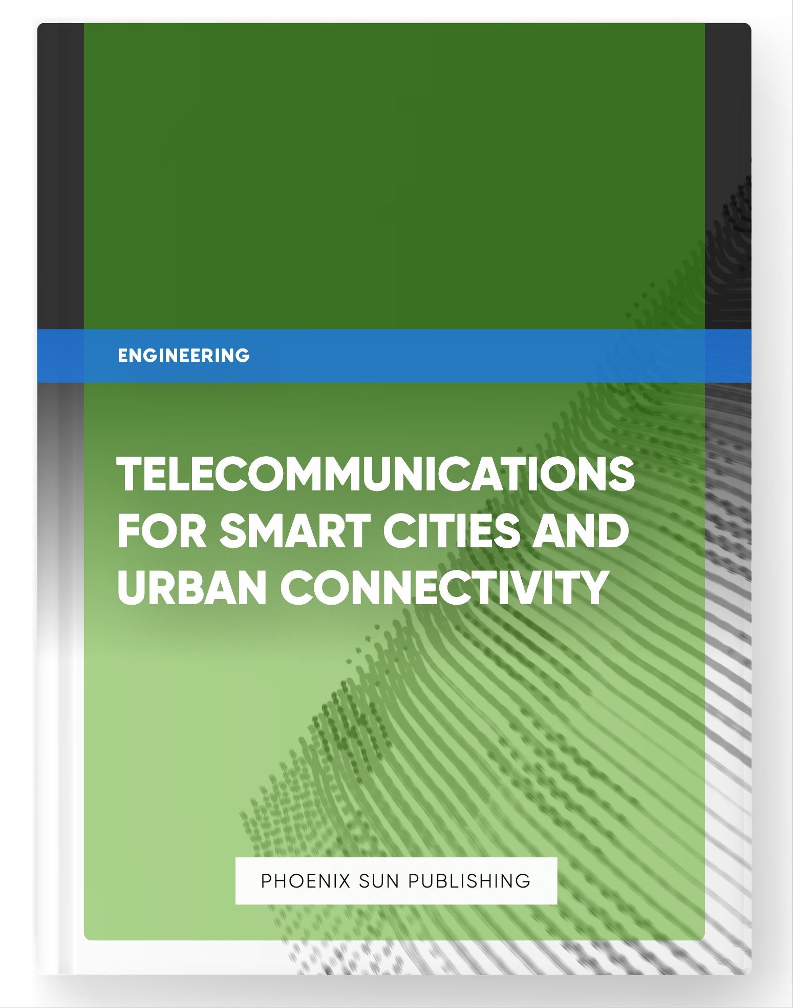 Telecommunications for Smart Cities and Urban Connectivity