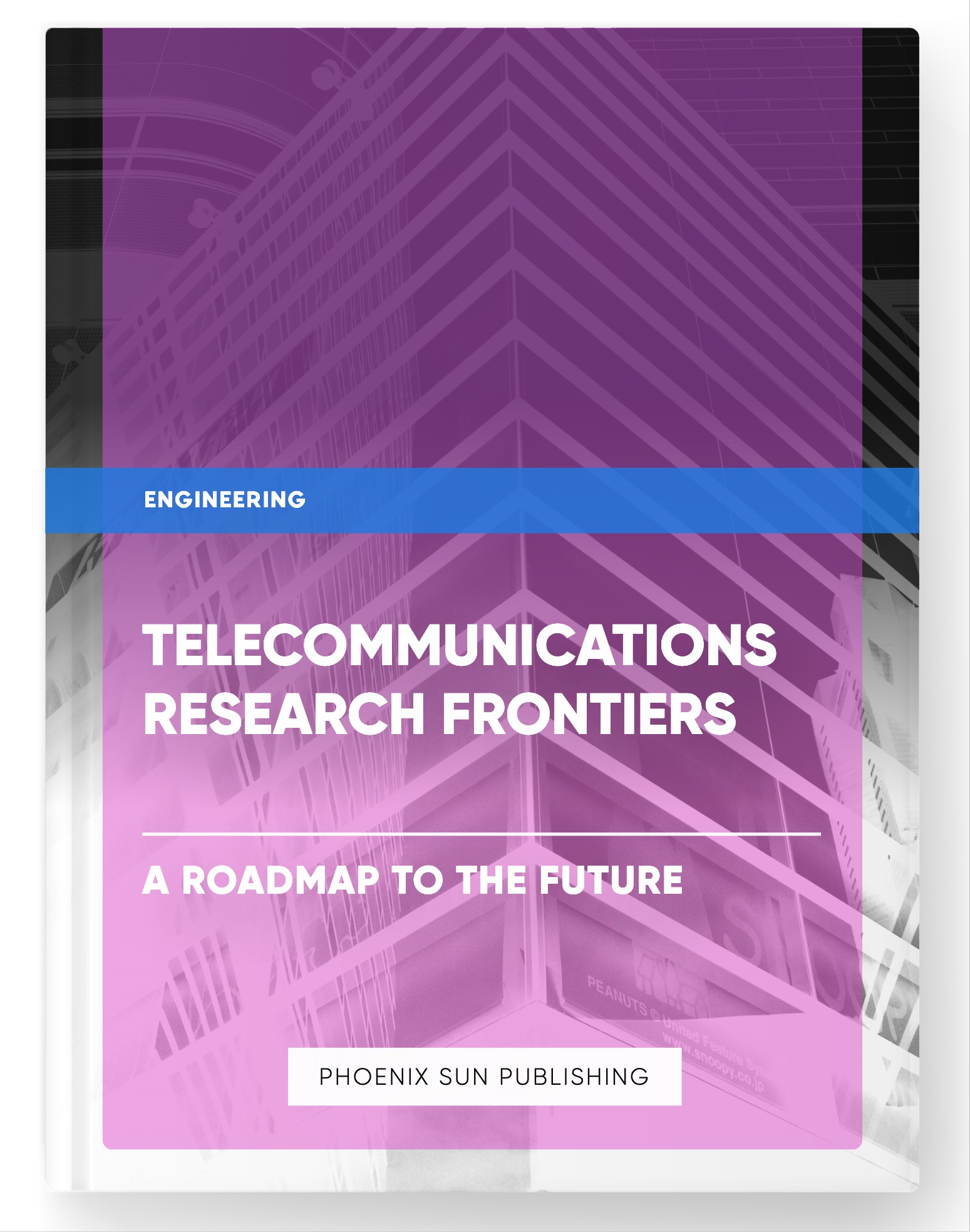 Telecommunications Research Frontiers – A Roadmap to the Future
