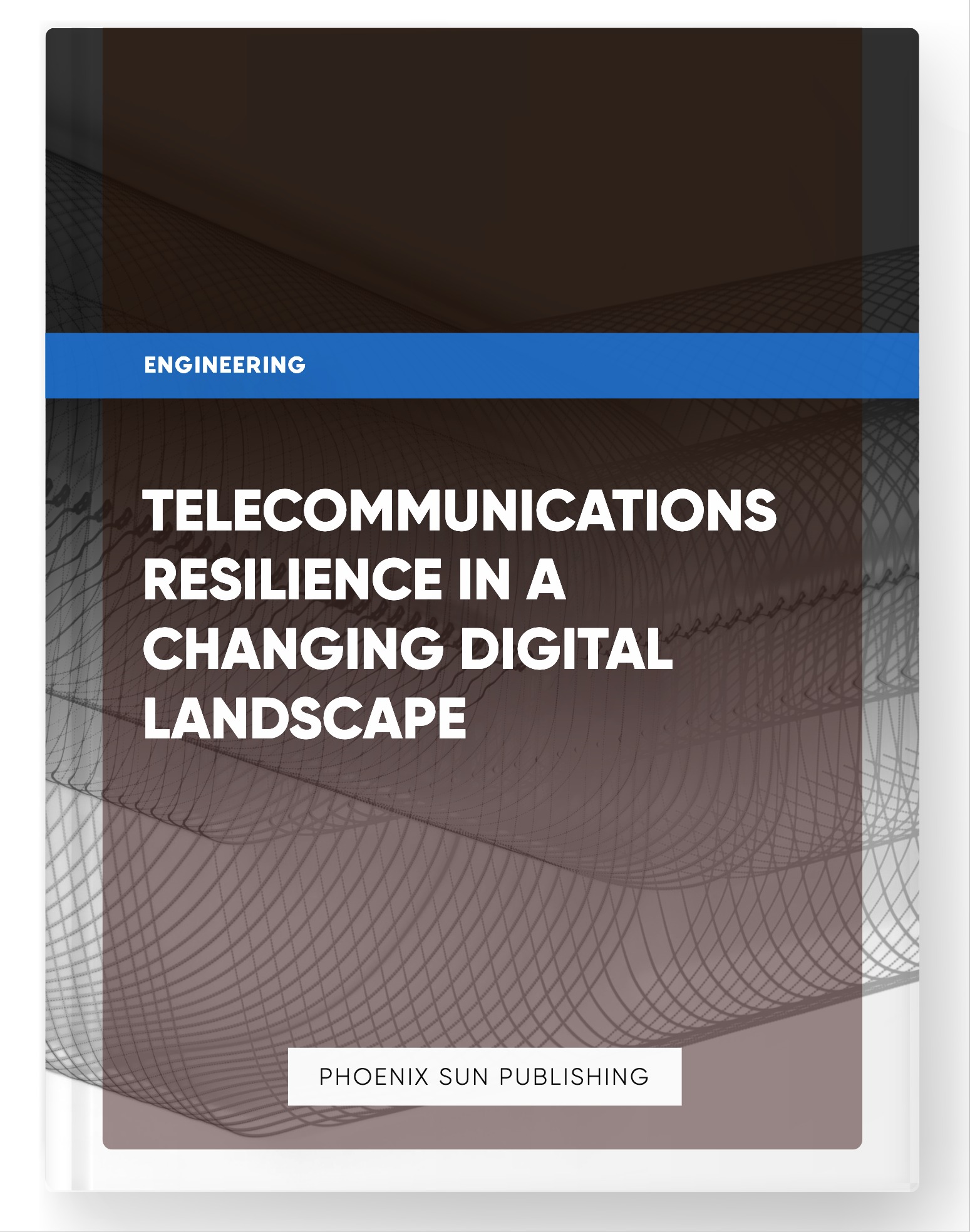 Telecommunications Resilience in a Changing Digital Landscape