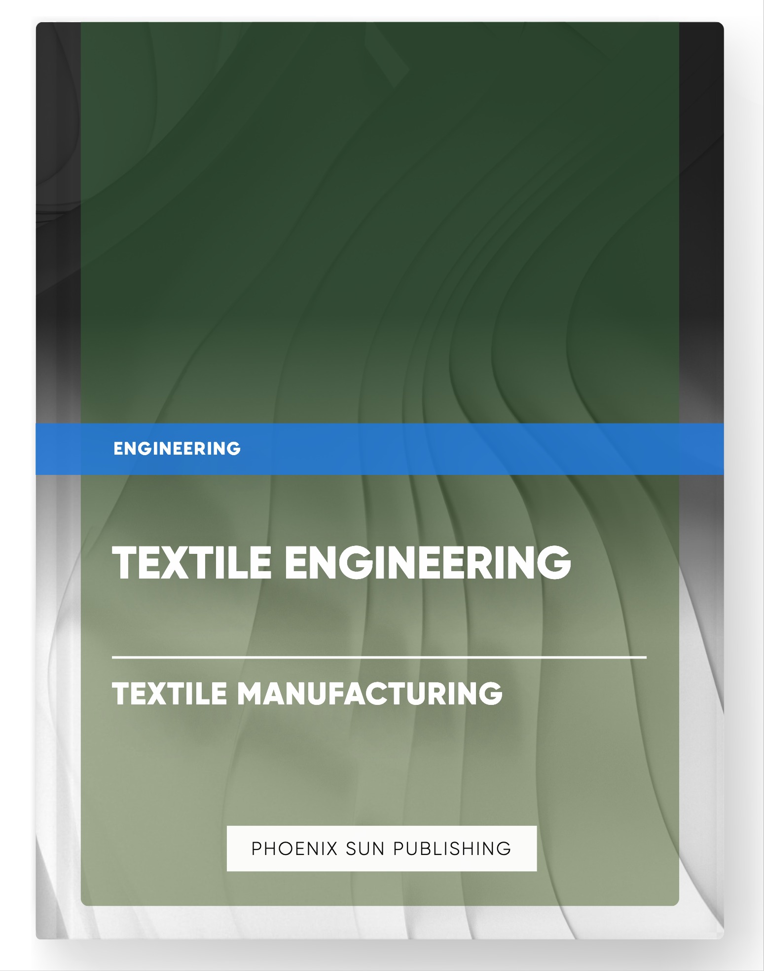 Textile Engineering – Textile Manufacturing