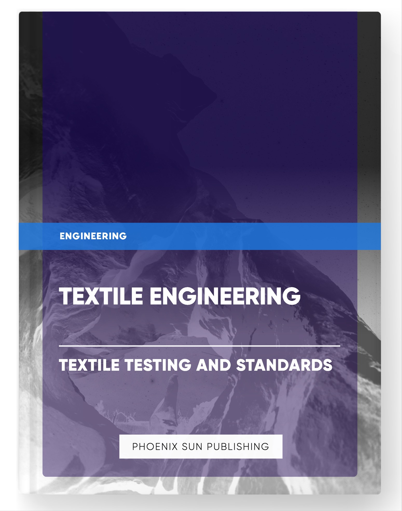 Textile Engineering – Textile Testing and Standards