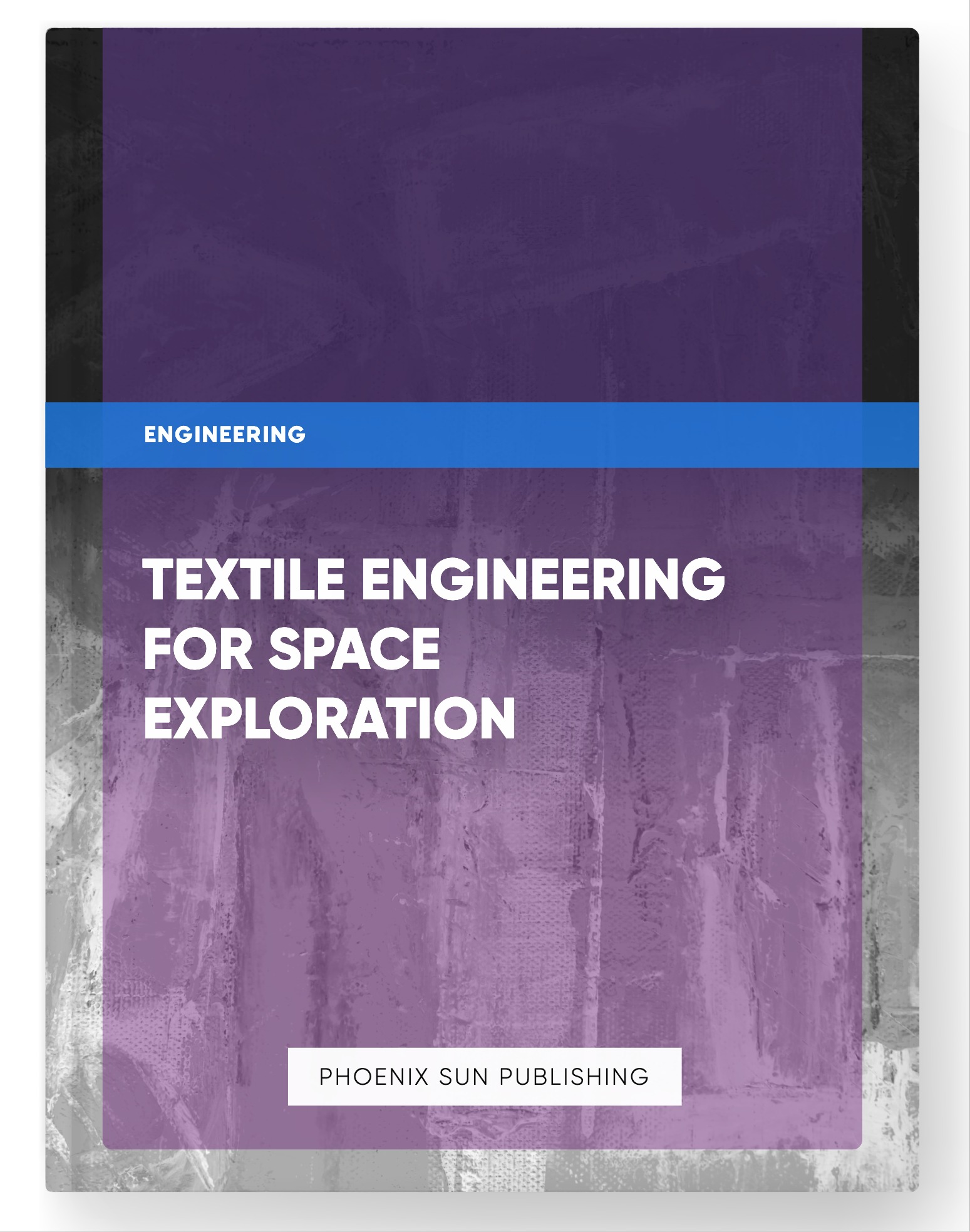 Textile Engineering for Space Exploration