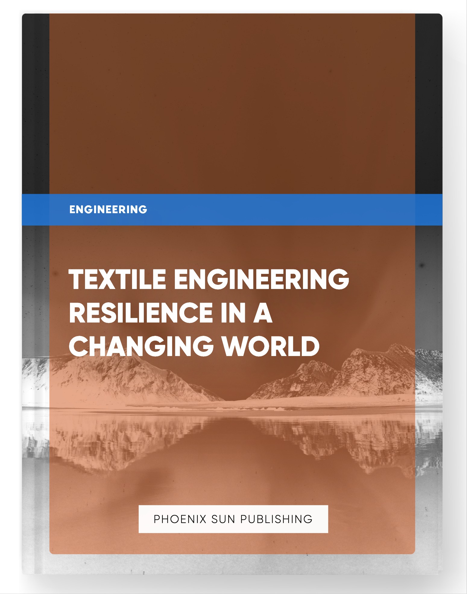 Textile Engineering Resilience in a Changing World