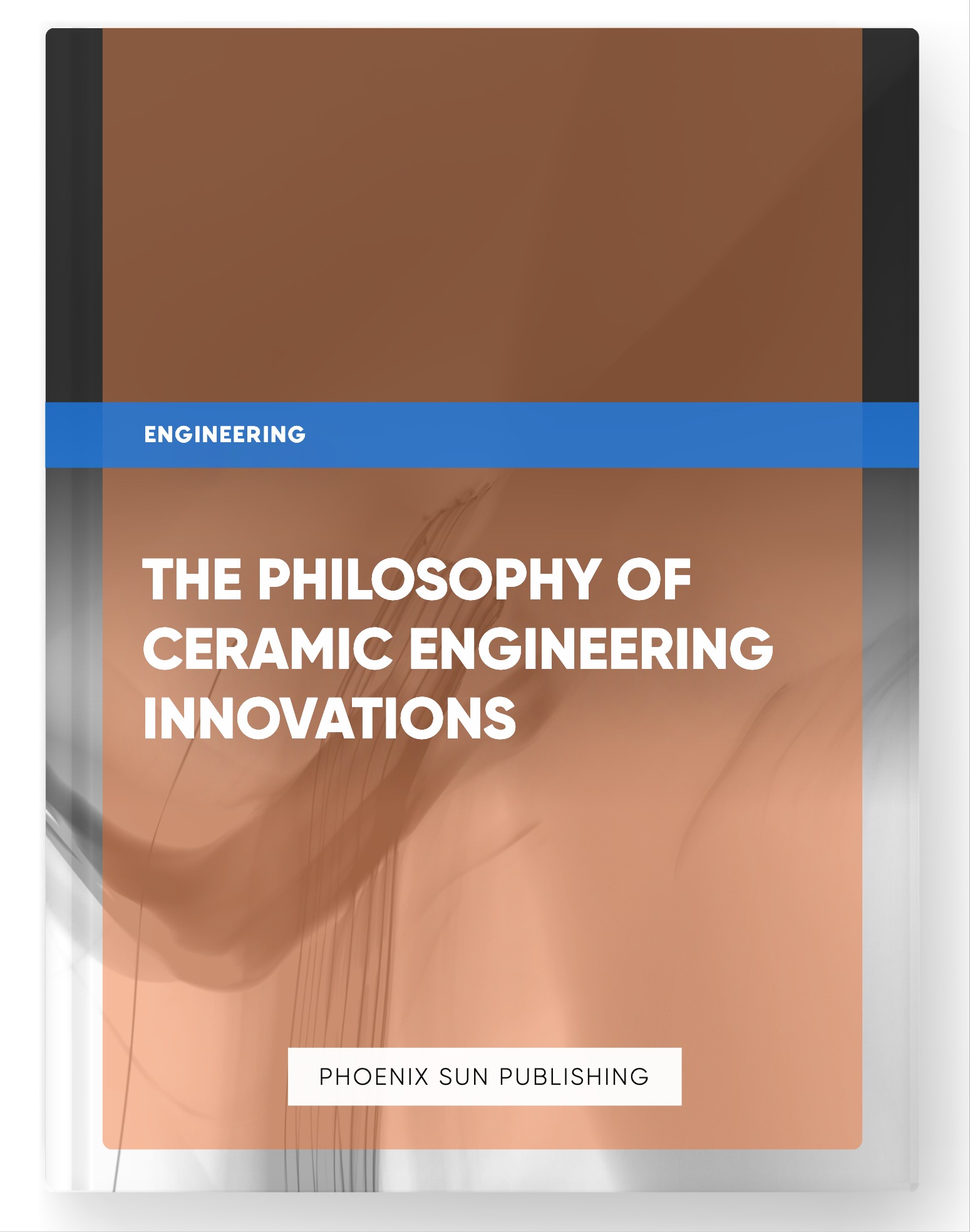 The Philosophy of Ceramic Engineering Innovations