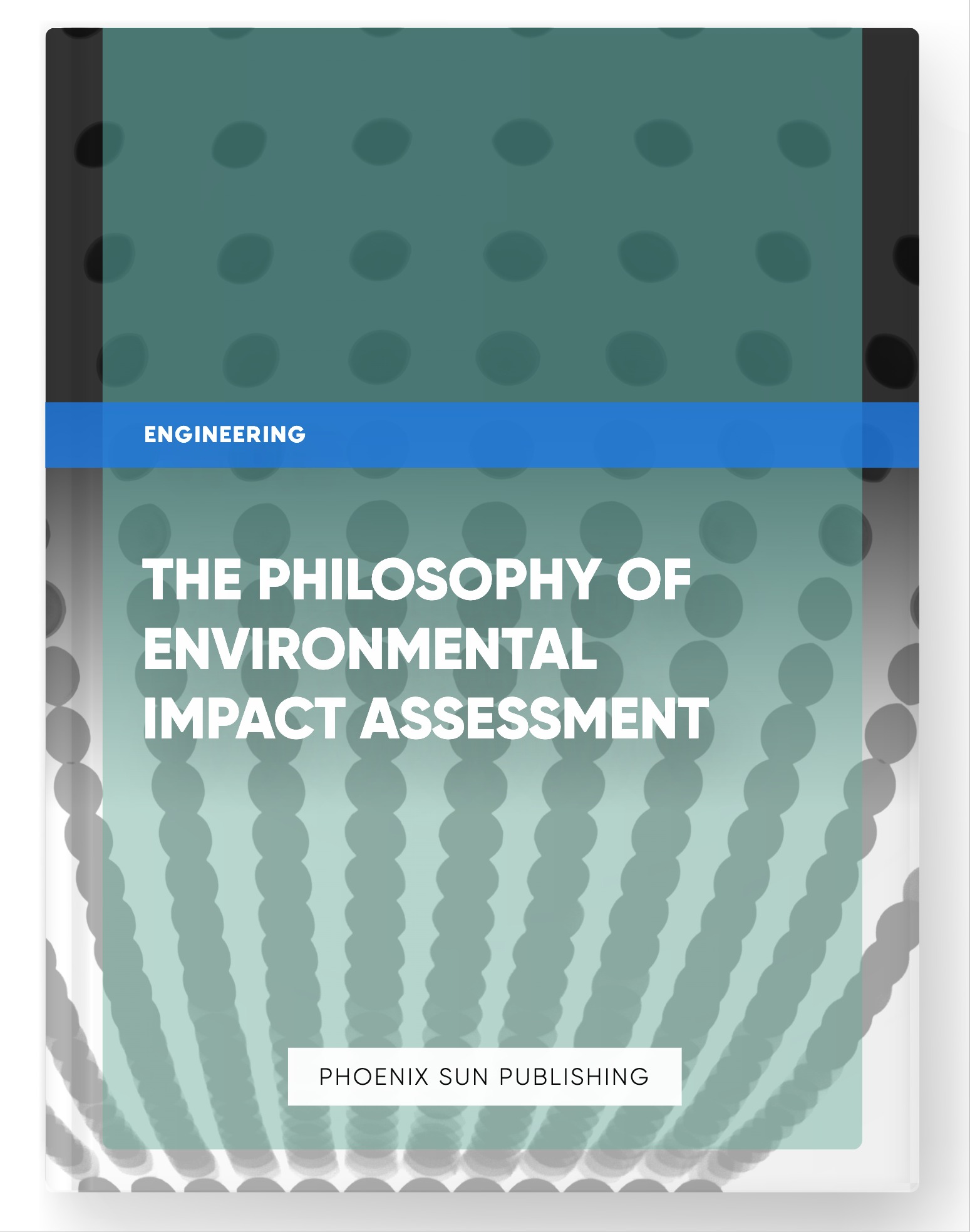 The Philosophy of Environmental Impact Assessment