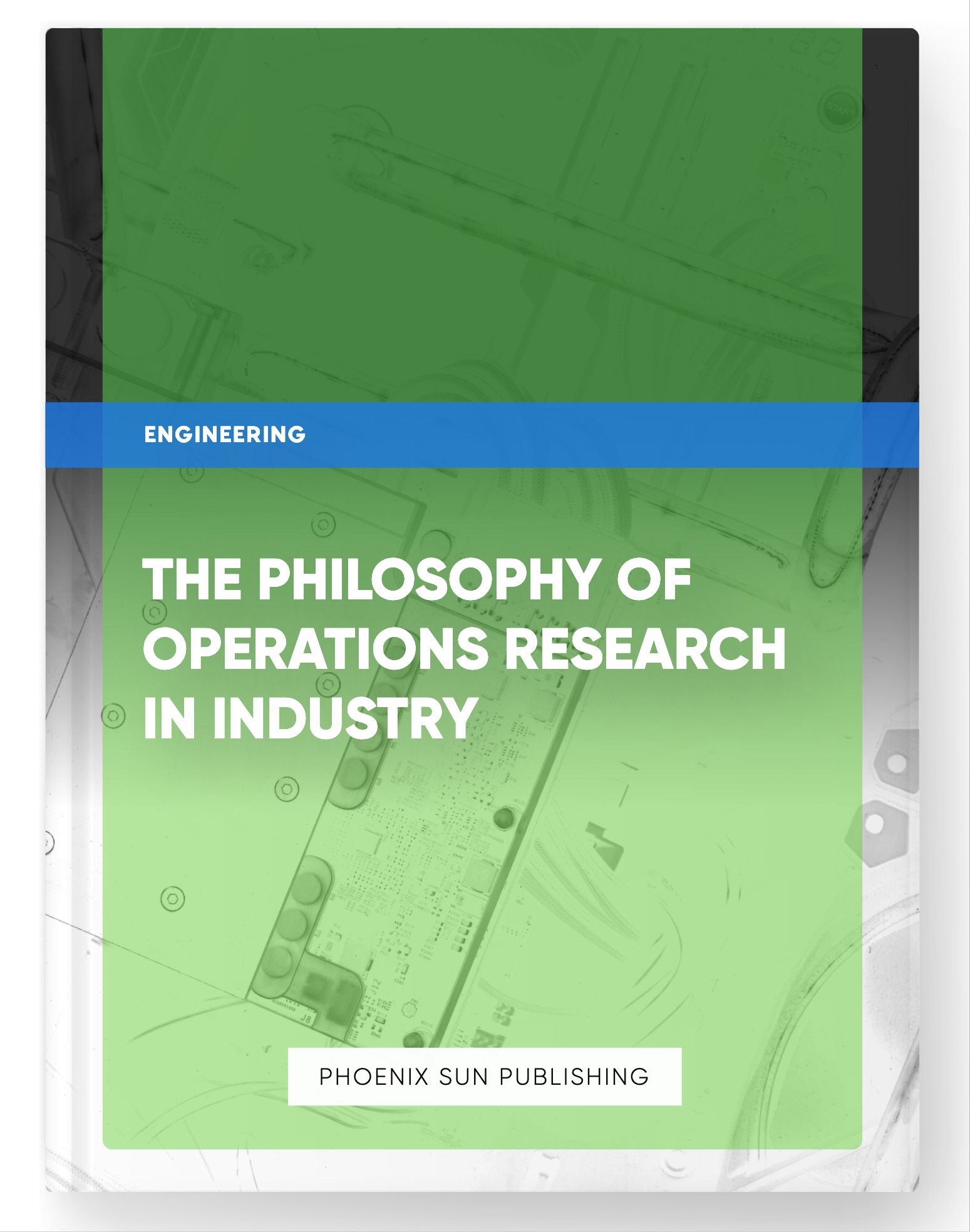 The Philosophy of Operations Research in Industry