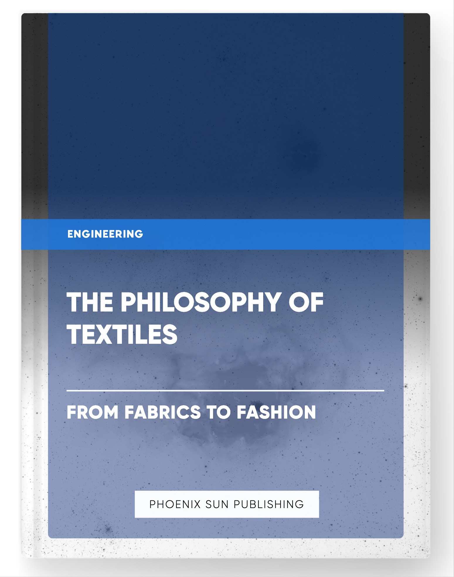 The Philosophy of Textiles – From Fabrics to Fashion