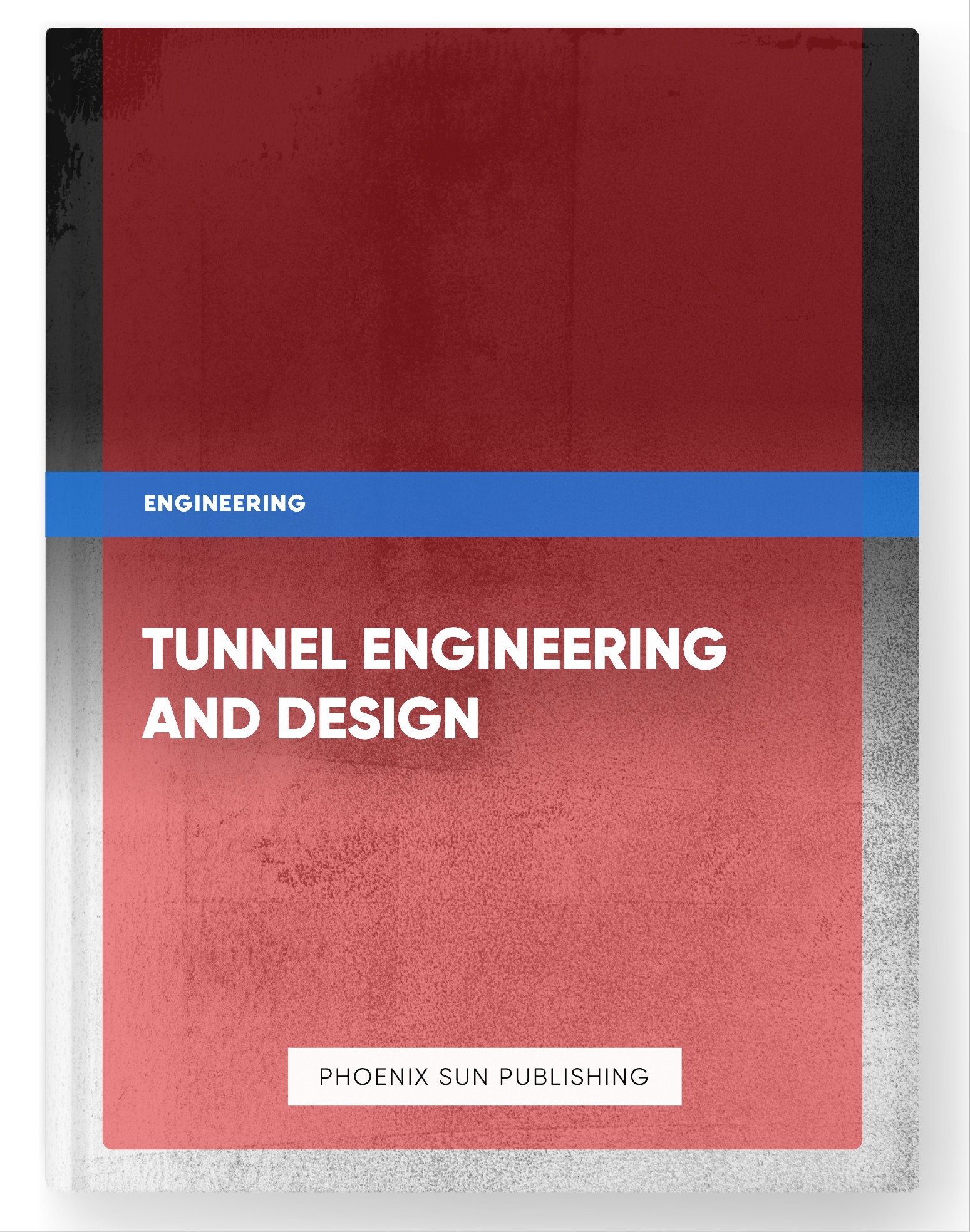 Tunnel Engineering and Design