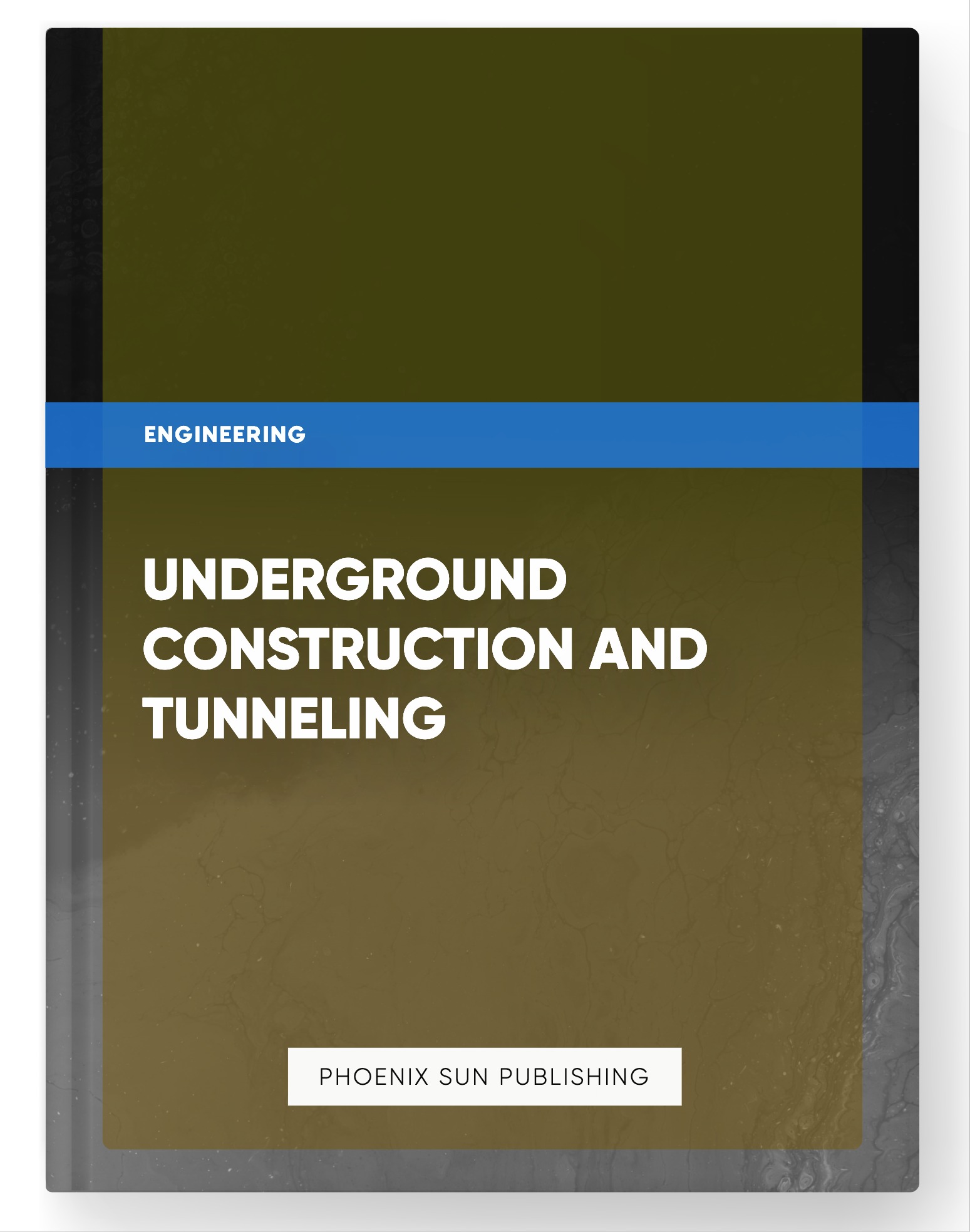 Underground Construction and Tunneling