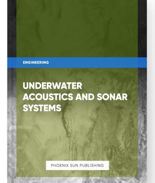 Underwater Acoustics and Sonar Systems