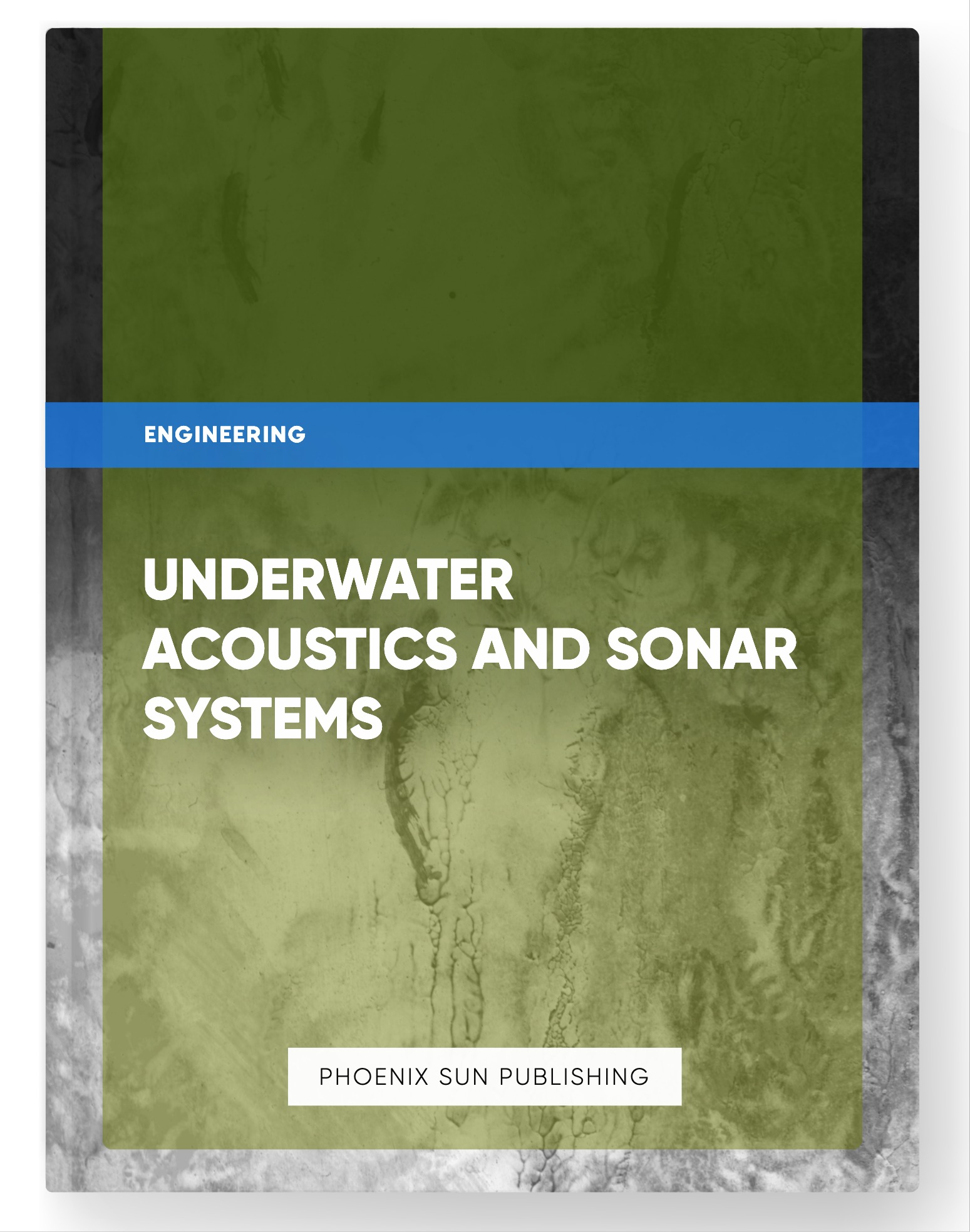 Underwater Acoustics and Sonar Systems