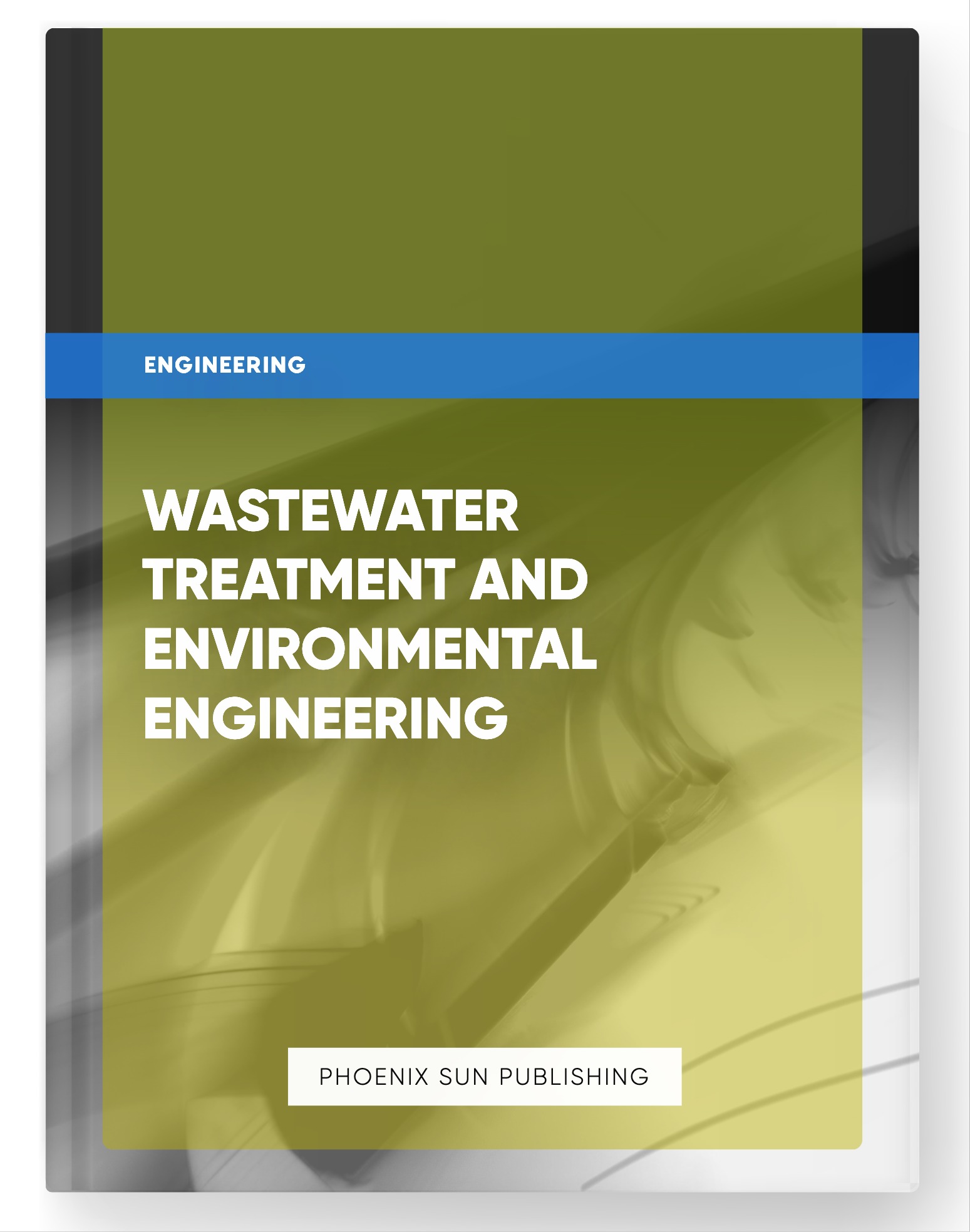 Wastewater Treatment and Environmental Engineering