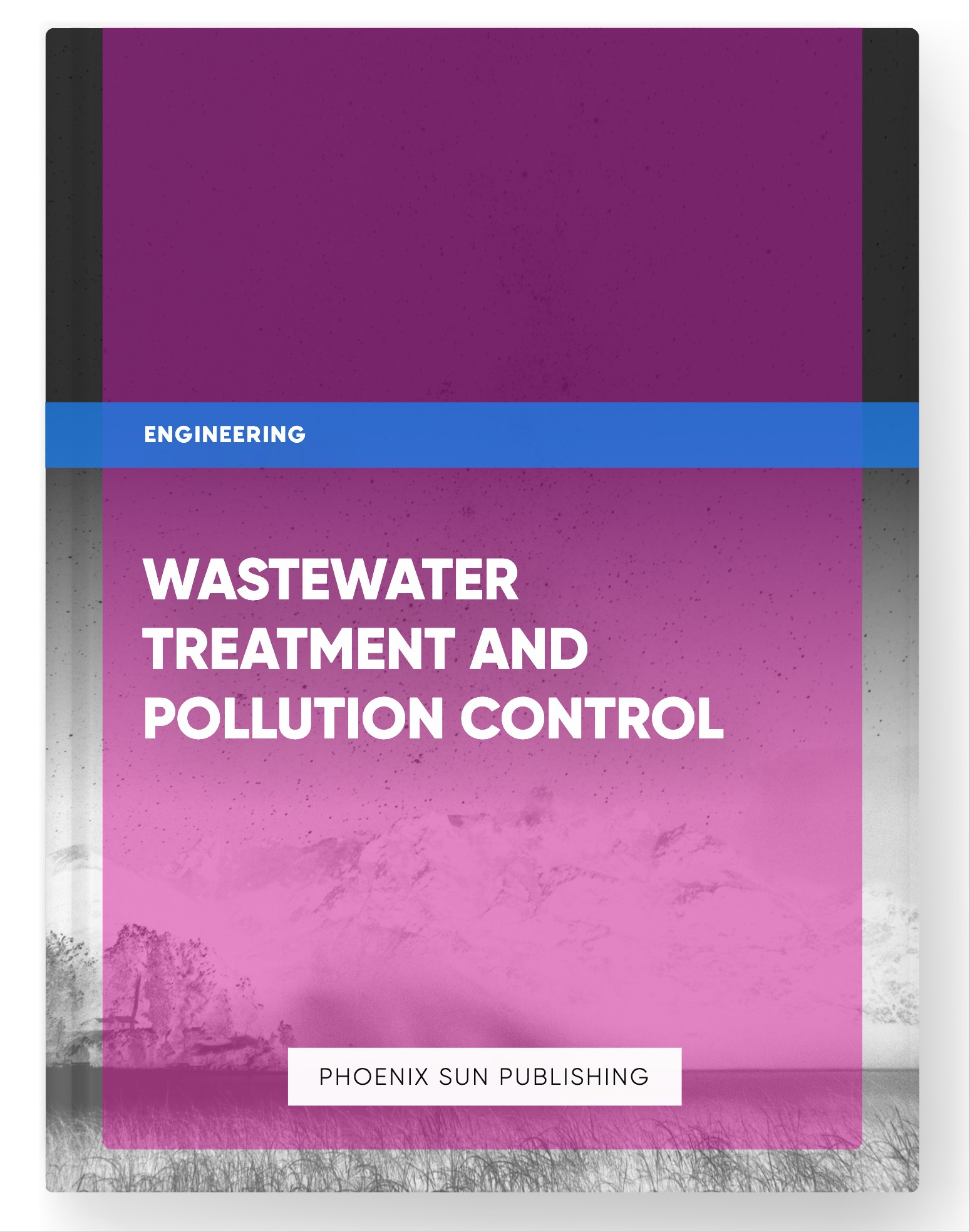 Wastewater Treatment and Pollution Control