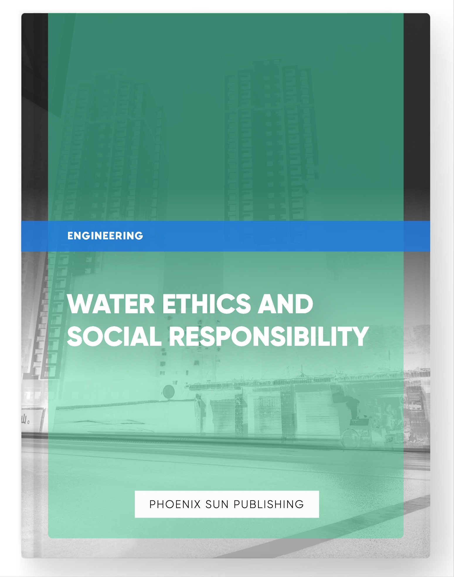 Water Ethics and Social Responsibility