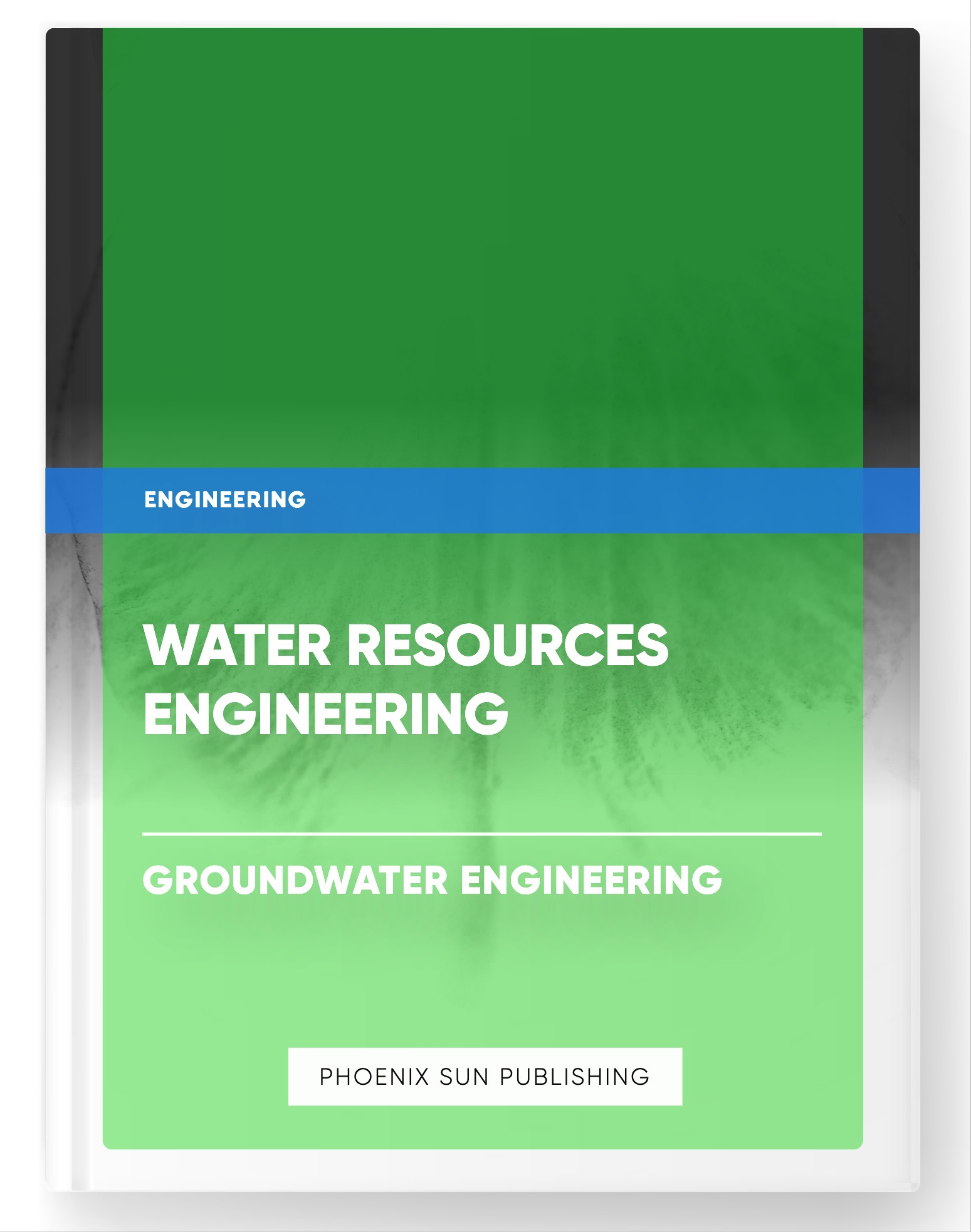 Water Resources Engineering – Groundwater Engineering